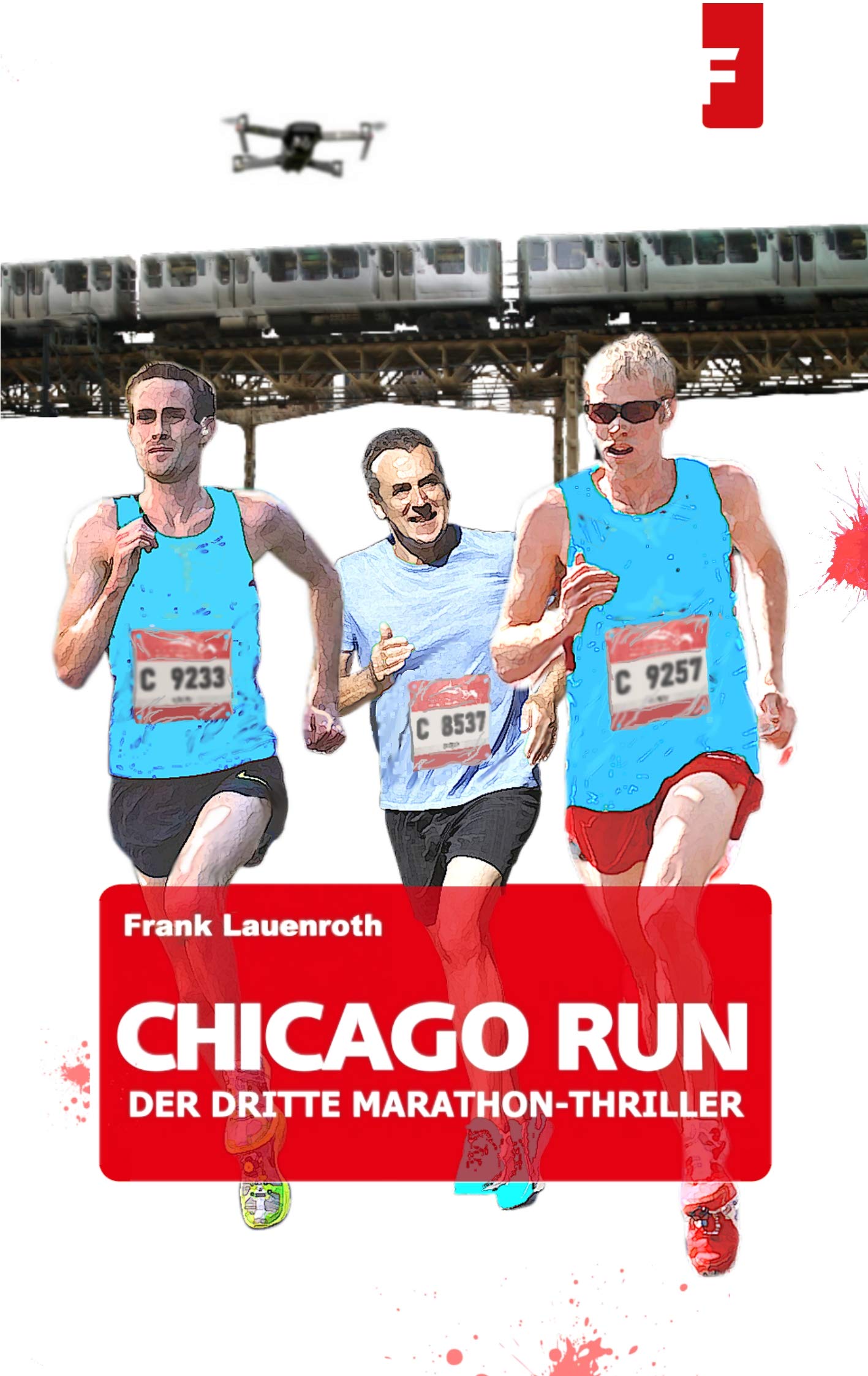Chicago Run - Der dritte Marathon-Thriller Contemporary literature