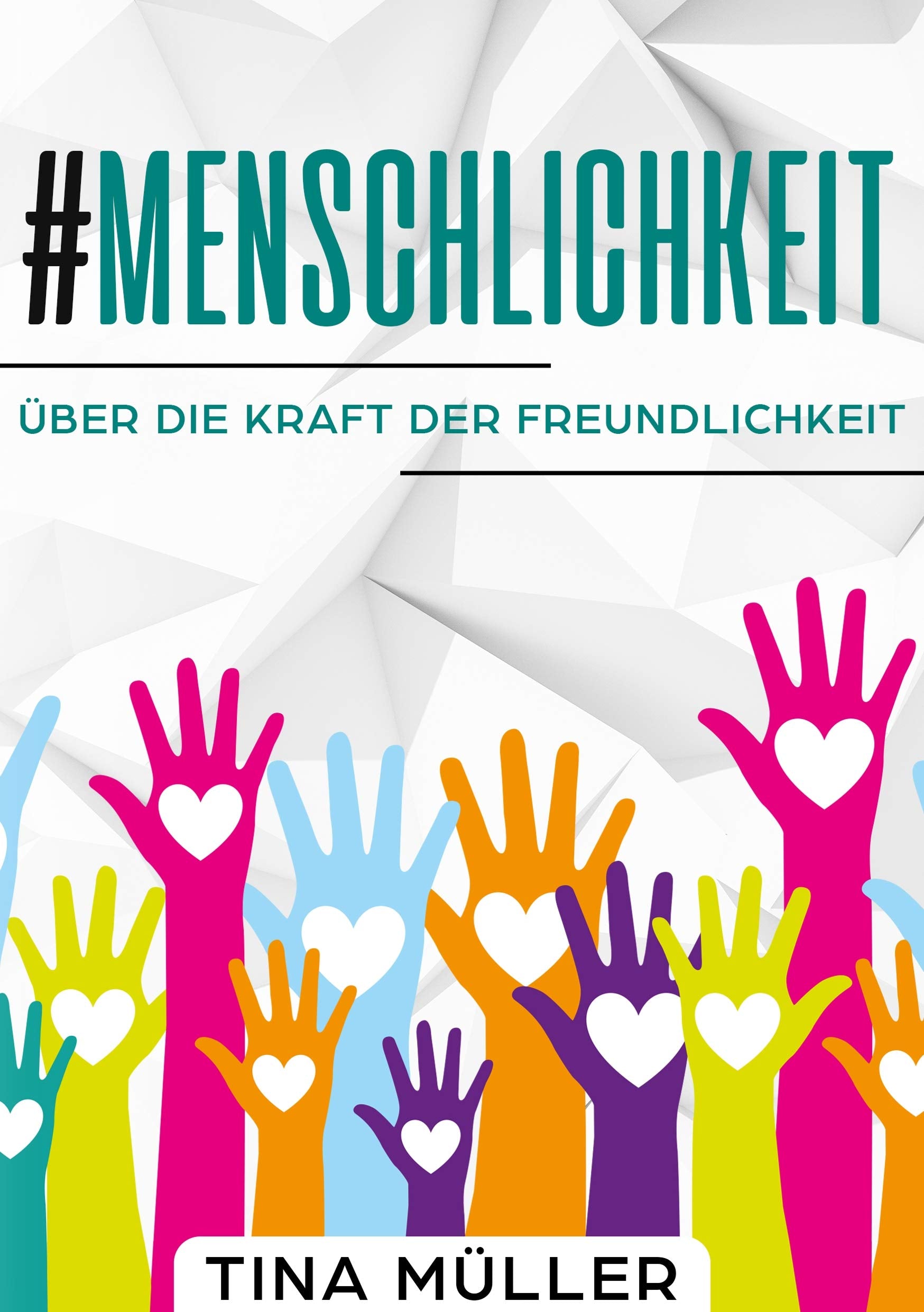 #Menschlichkeit: Über die Kraft der Freundlichkeit Partnership & Love