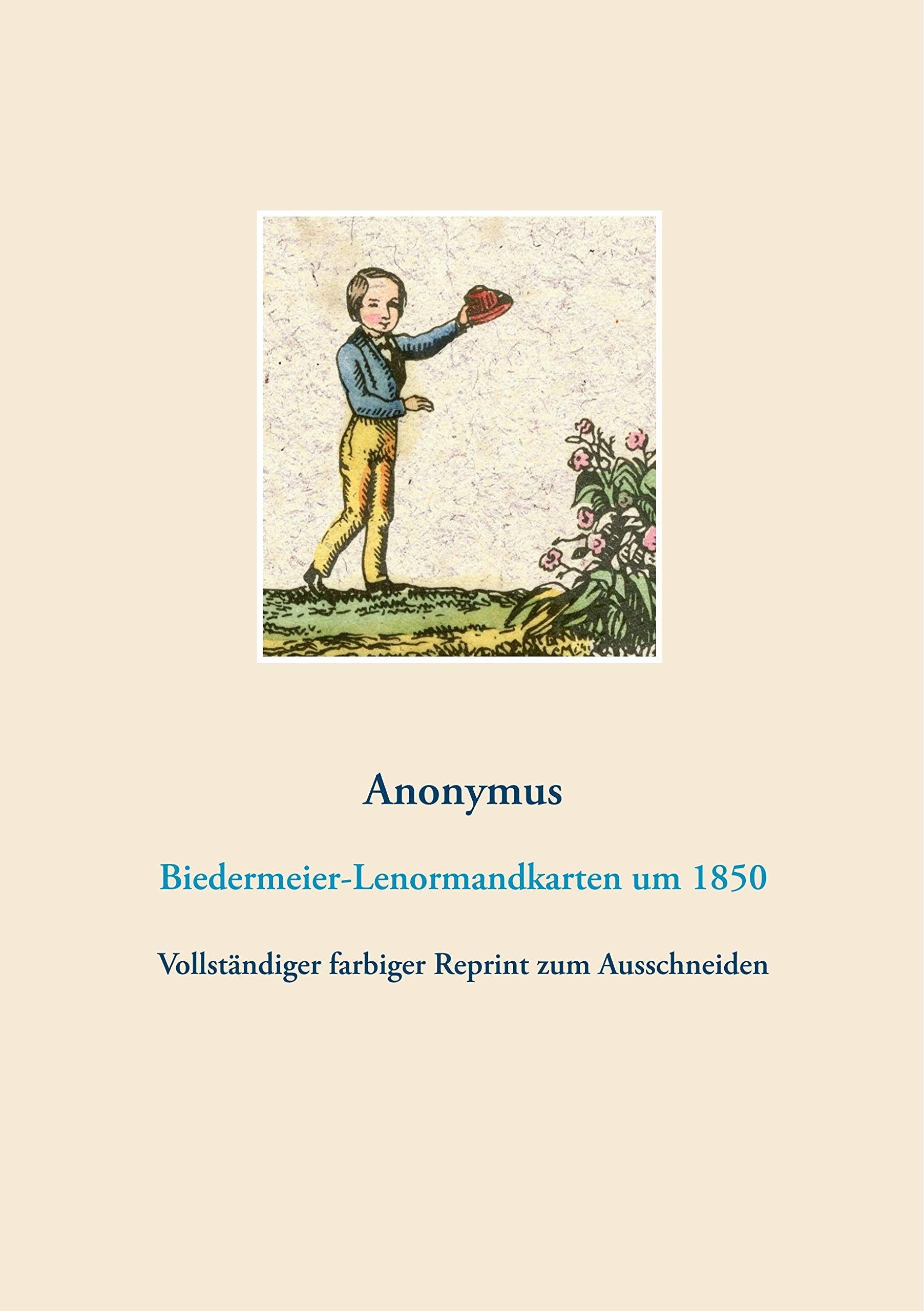 Biedermeier-Lenormandkarten (Wahrsagekarten, Aufschlagkarten): um 1850. Vollständiger farbiger Reprint zum Ausschneiden (Reprintausgaben historischer Wahrsagekarten) Leisure & Fun