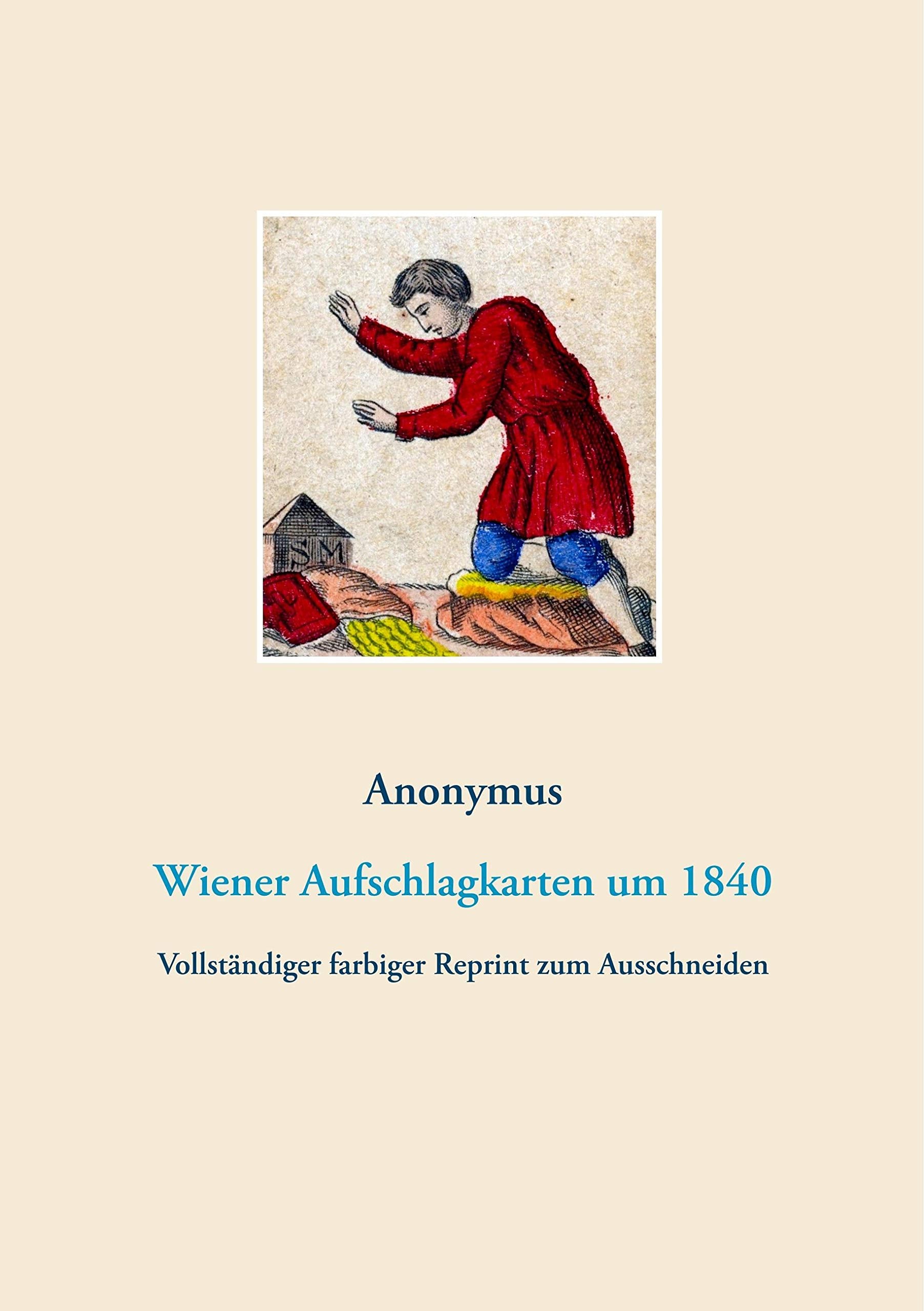 Wiener Aufschlagkarten (Wahrsagekarten, Lenormandkarten, Orakelkarten): Um 1840. Vollständiger farbiger Reprint zum Ausschneiden (Reprintausgaben historischer Wahrsagekarten) Leisure & Fun