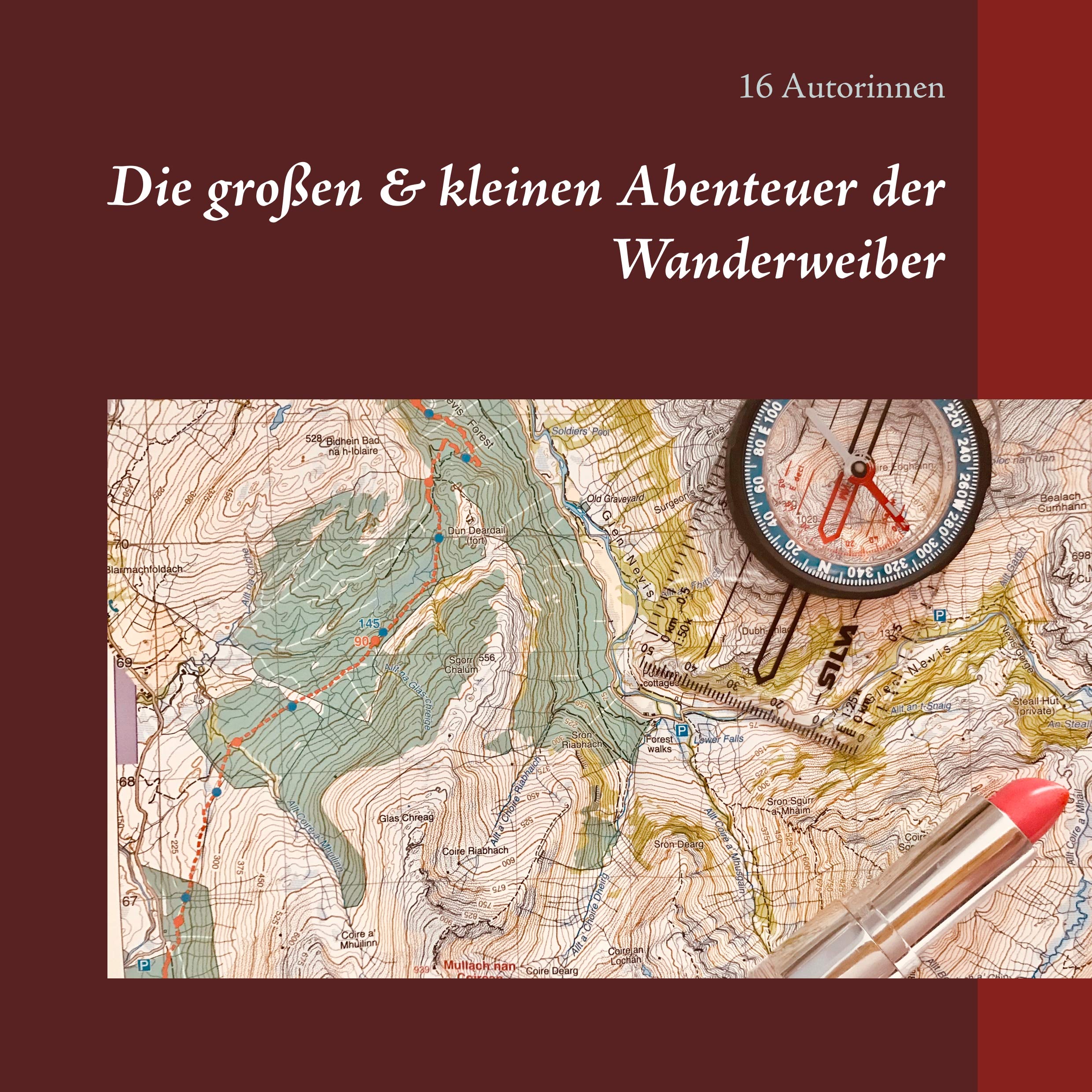 Die großen & kleinen Abenteuer der Wanderweiber Leisure & Fun