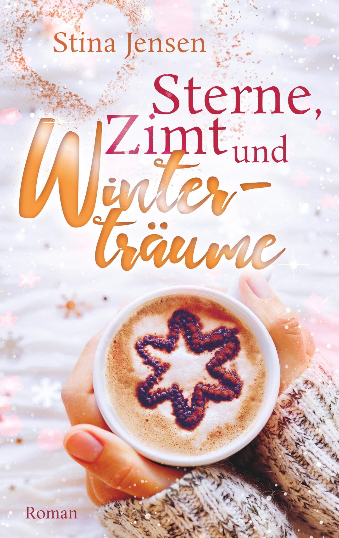 Sterne, Zimt und Winterträume (Winterknistern, Band 3) Contemporary literature
