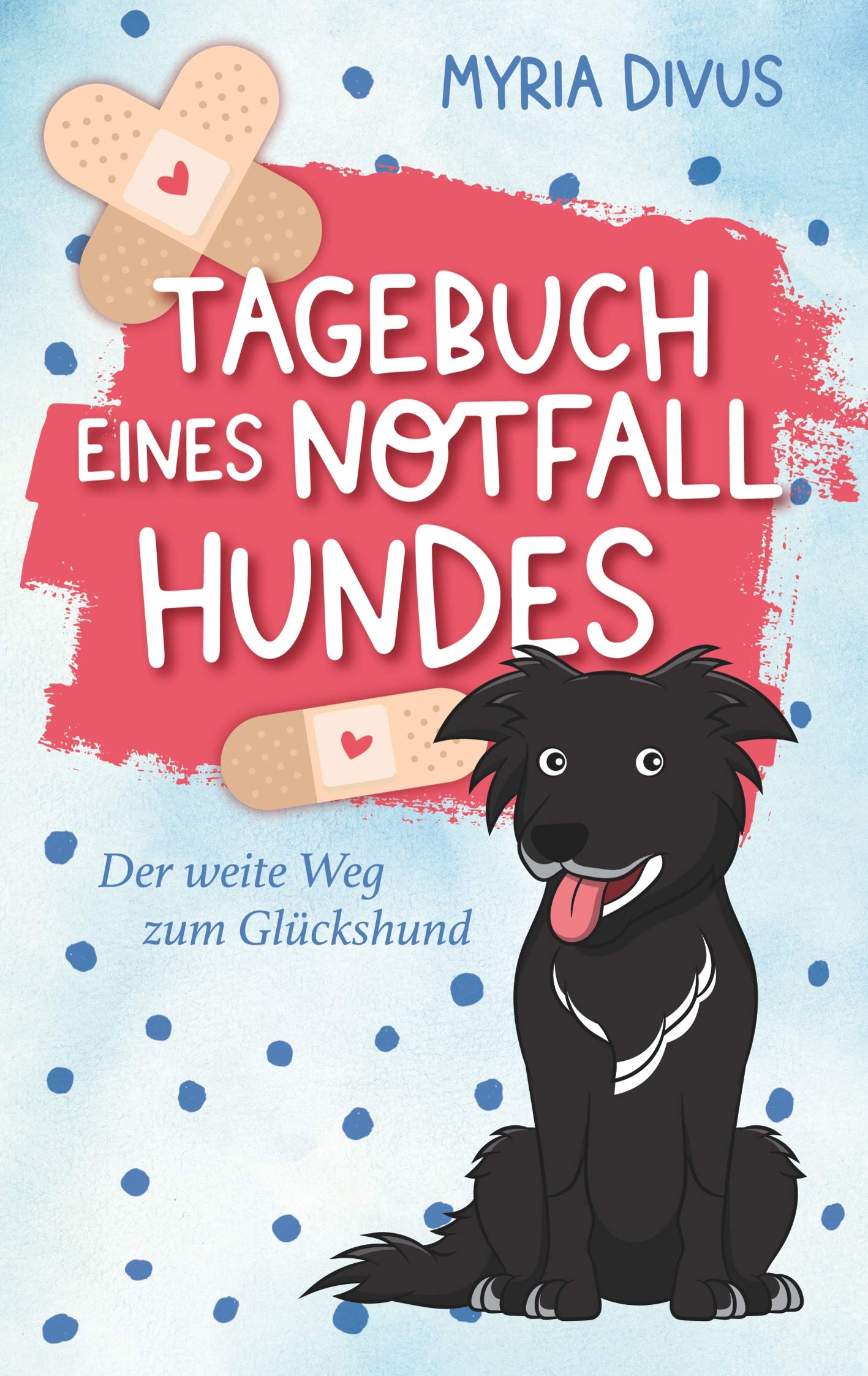 Tagebuch eines Notfallhundes Contemporary literature Books
