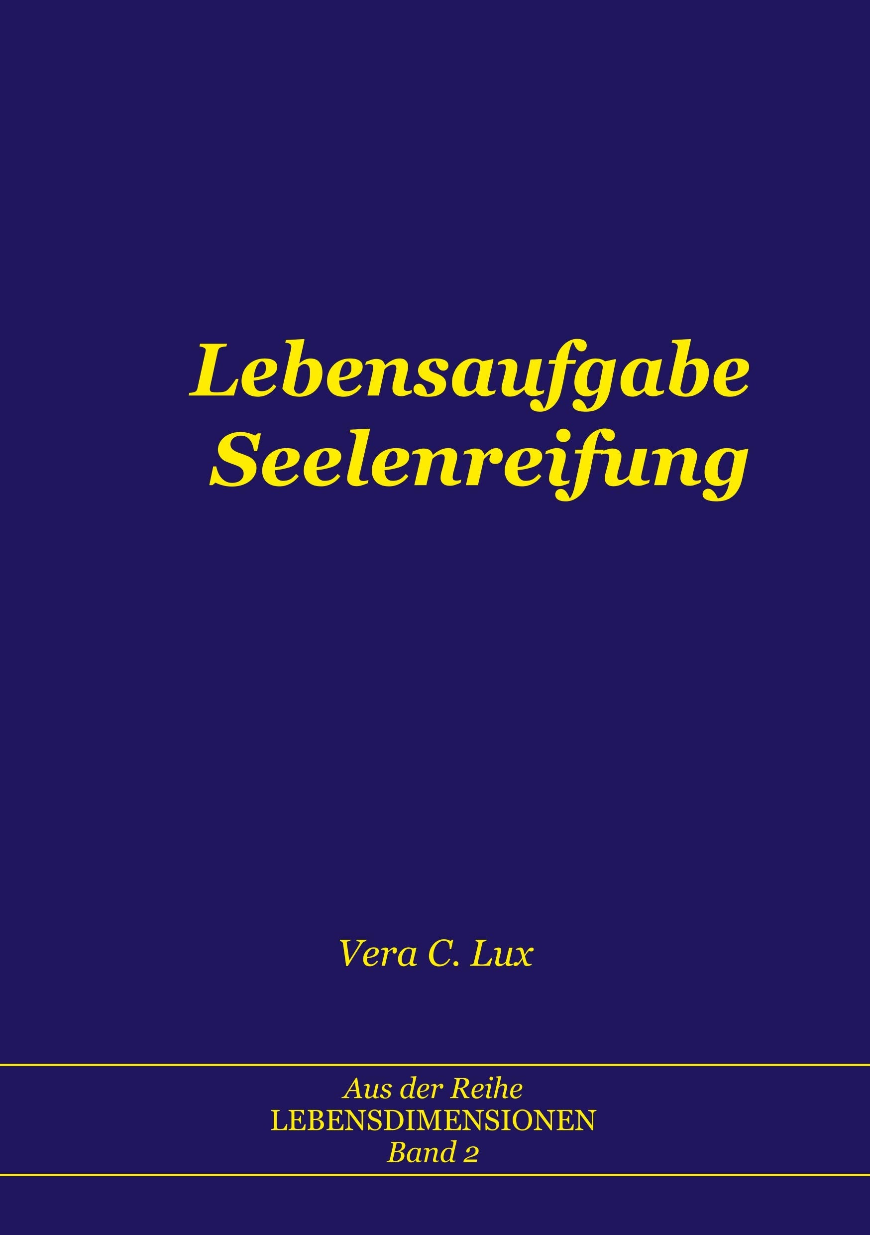 Lebensaufgabe Seelenreifung Religion & Esotericism