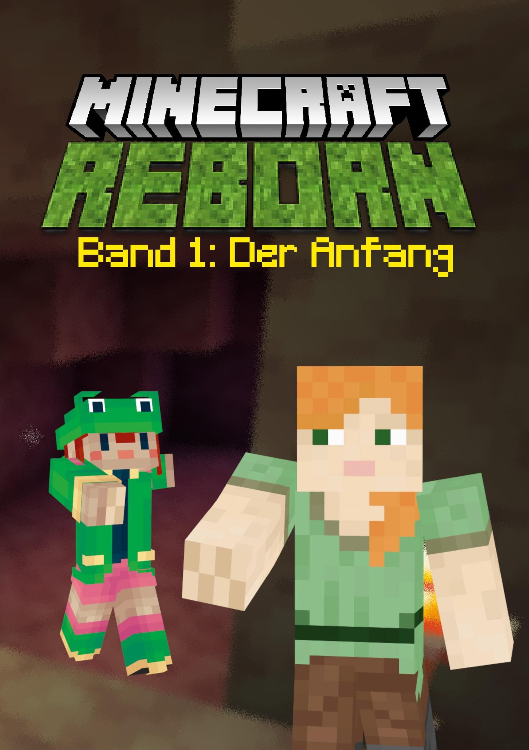 Minecraft Reborn - Band 1 Novels & Short Stories