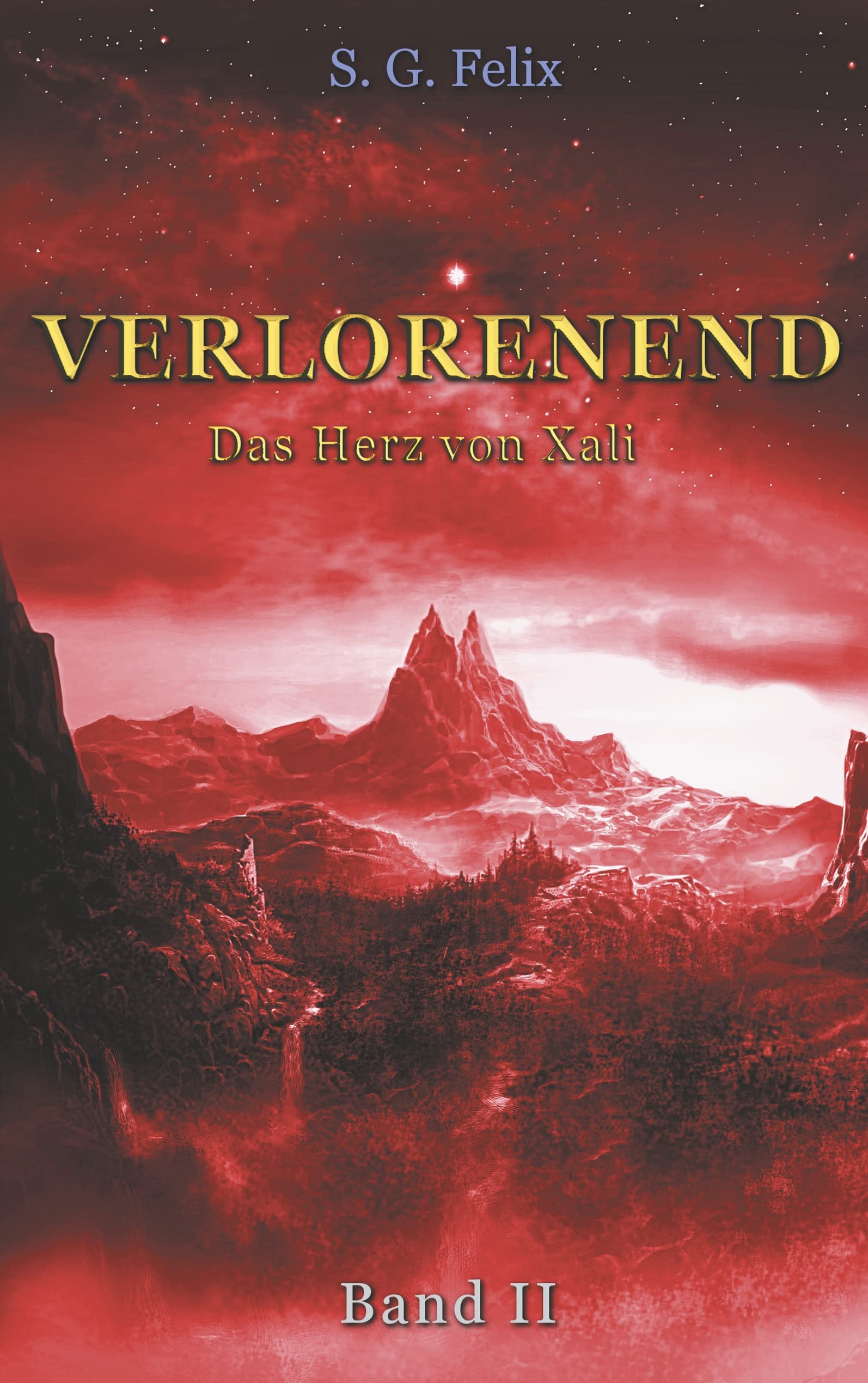Verlorenend Band II: Das Herz von Xali Historical Fiction