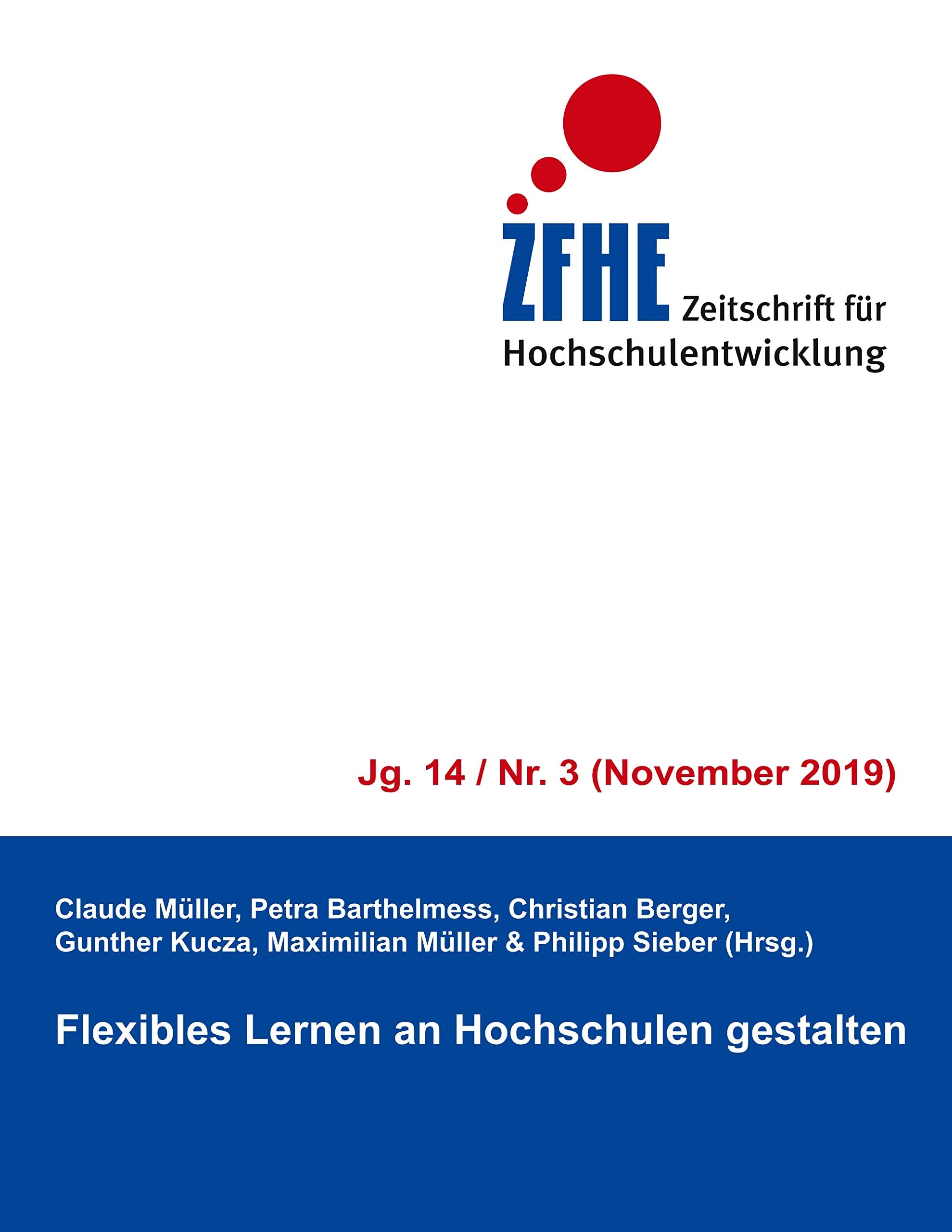 Flexibles Lernen an Hochschulen gestalten: ZFHE 14/3 Learning & Reference