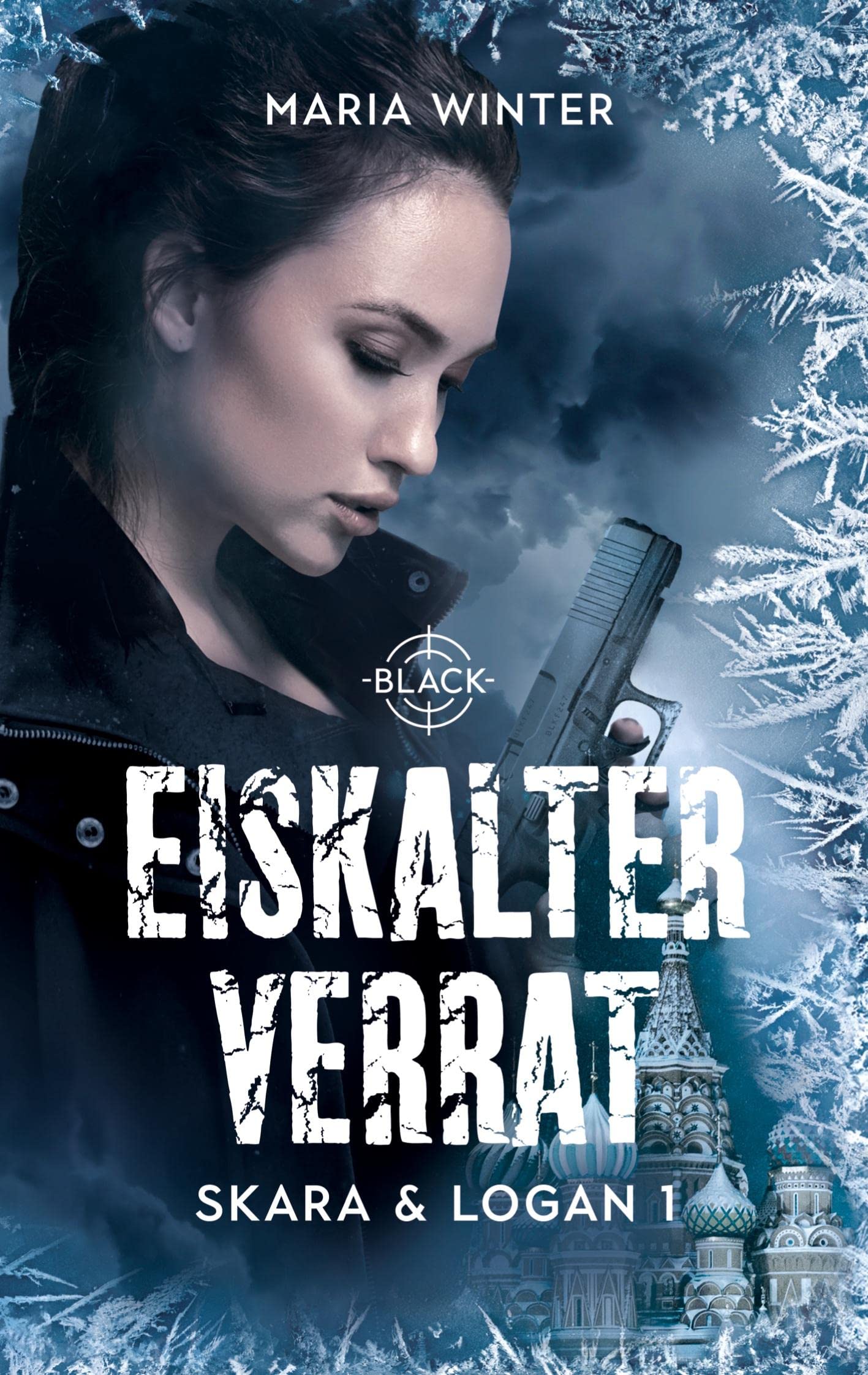 Eiskalter Verrat - Skara & Logan Band 1 Contemporary literature