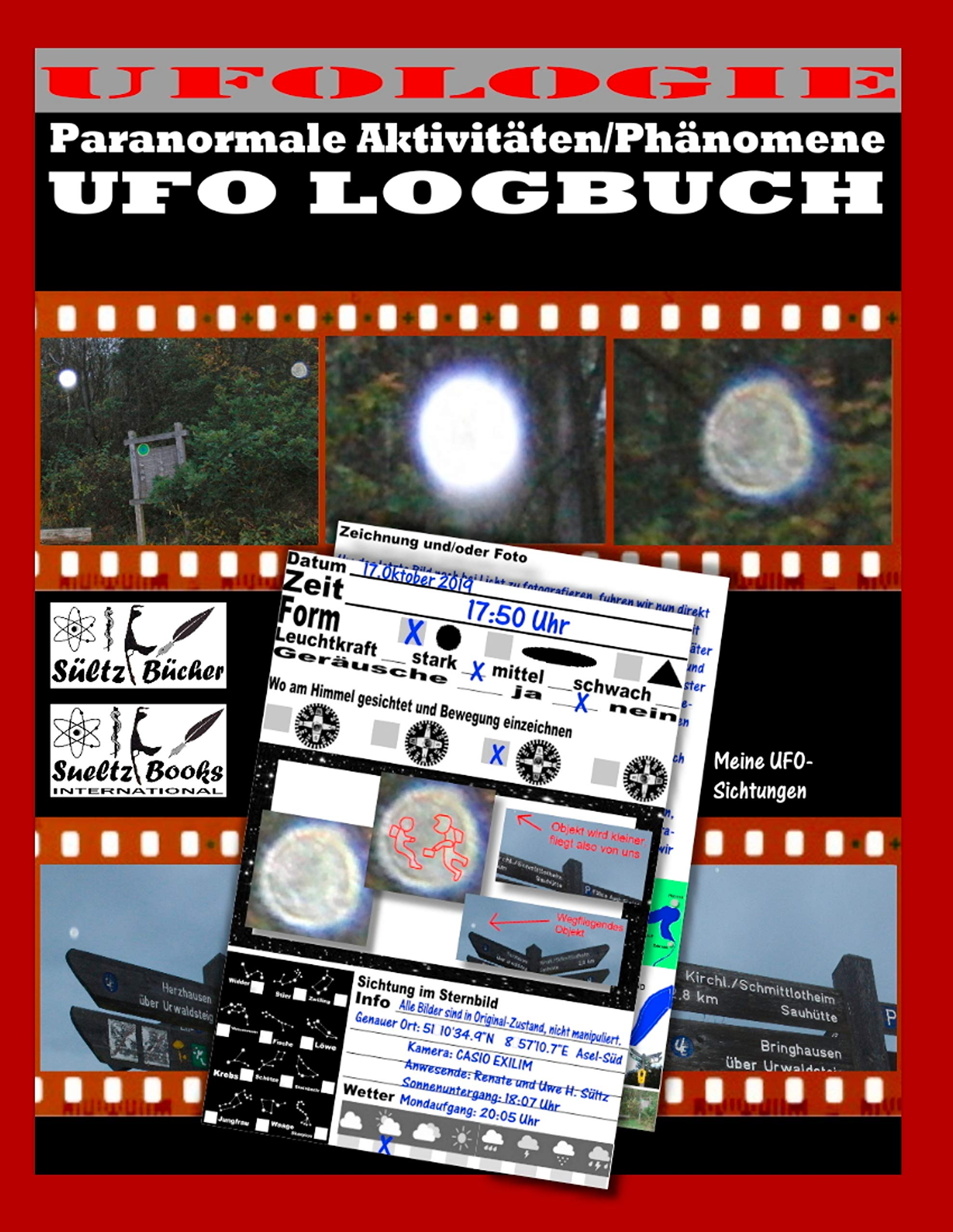 UFO LOGBUCH - Paranormale Aktivitäten/Phänomene book