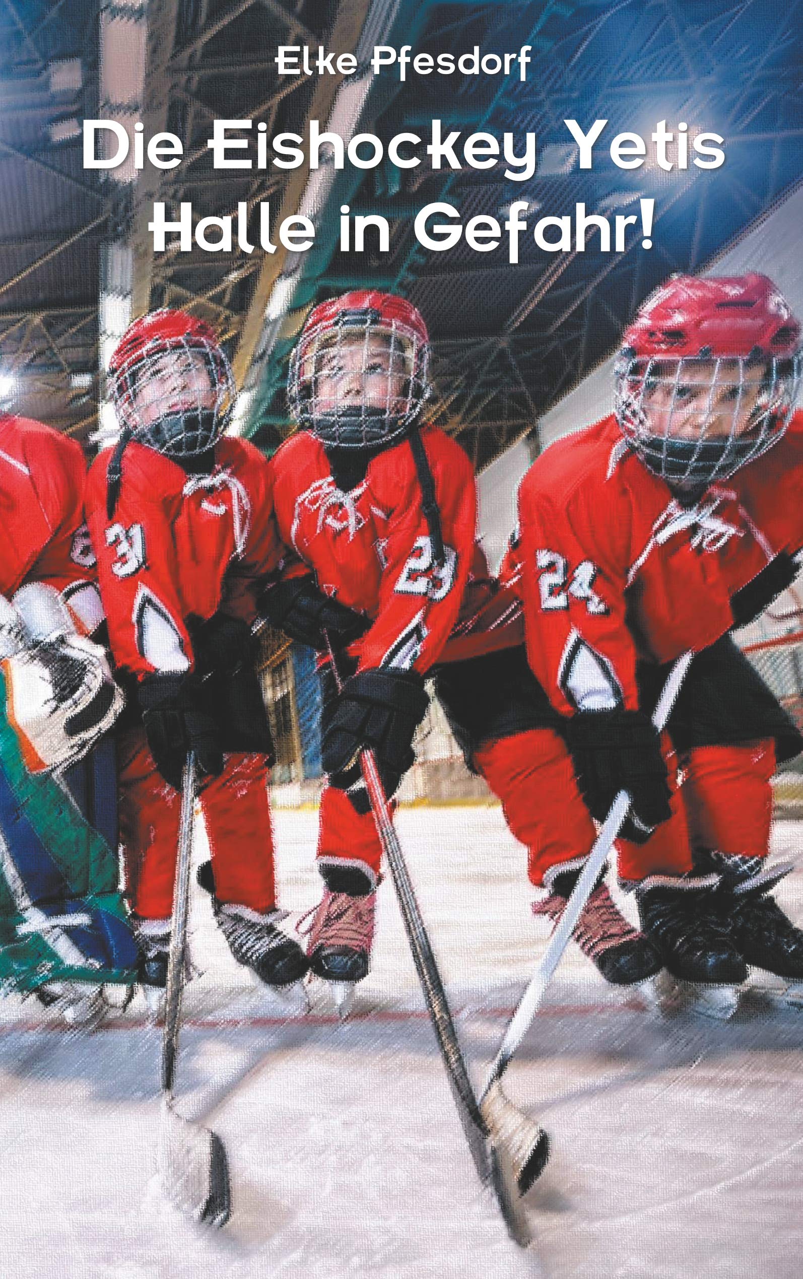 Die Eishockey Yetis: Halle in Gefahr! book
