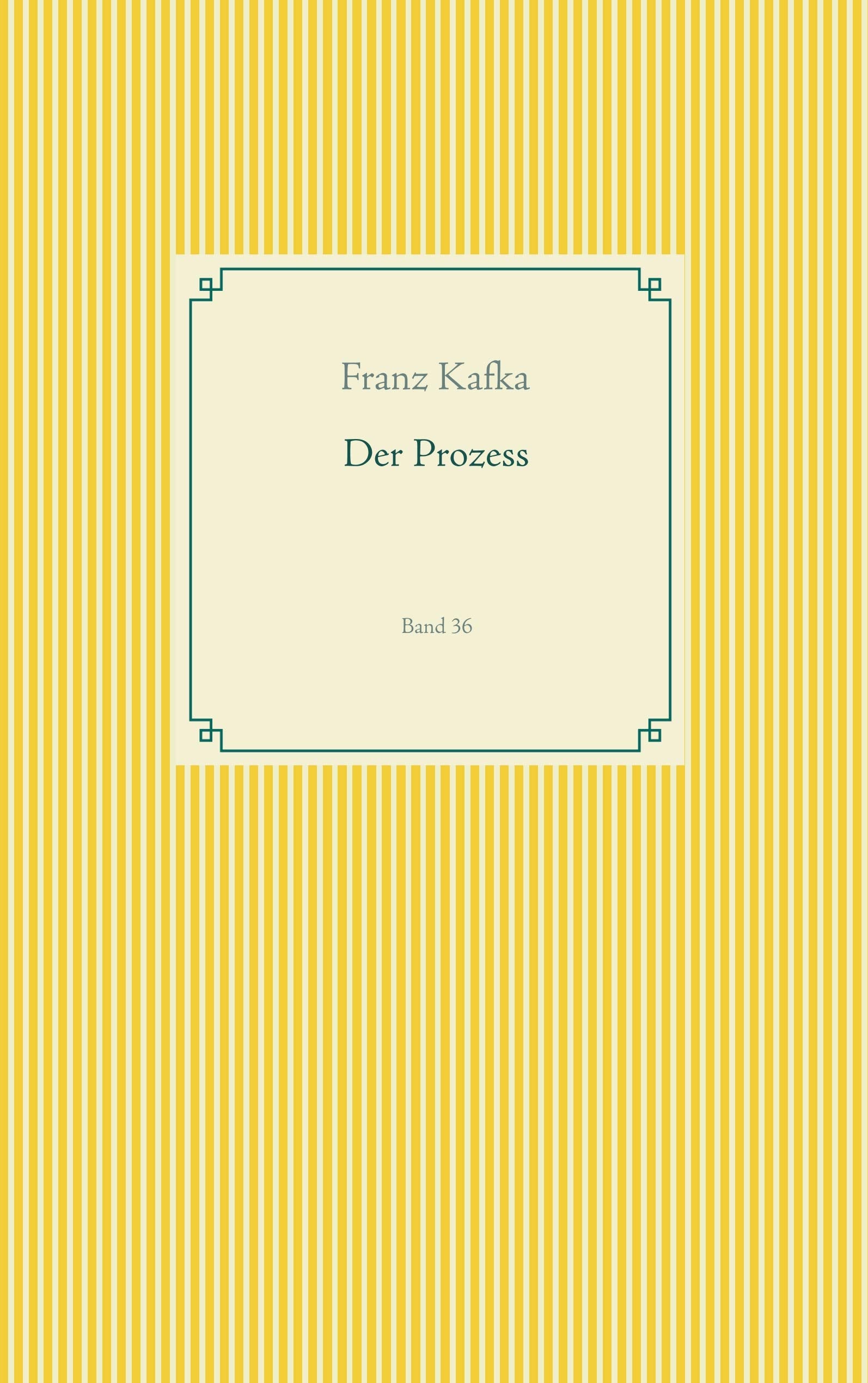 Der Prozess: Band 36 (Taschenbuch-Literatur-Klassiker) Classics