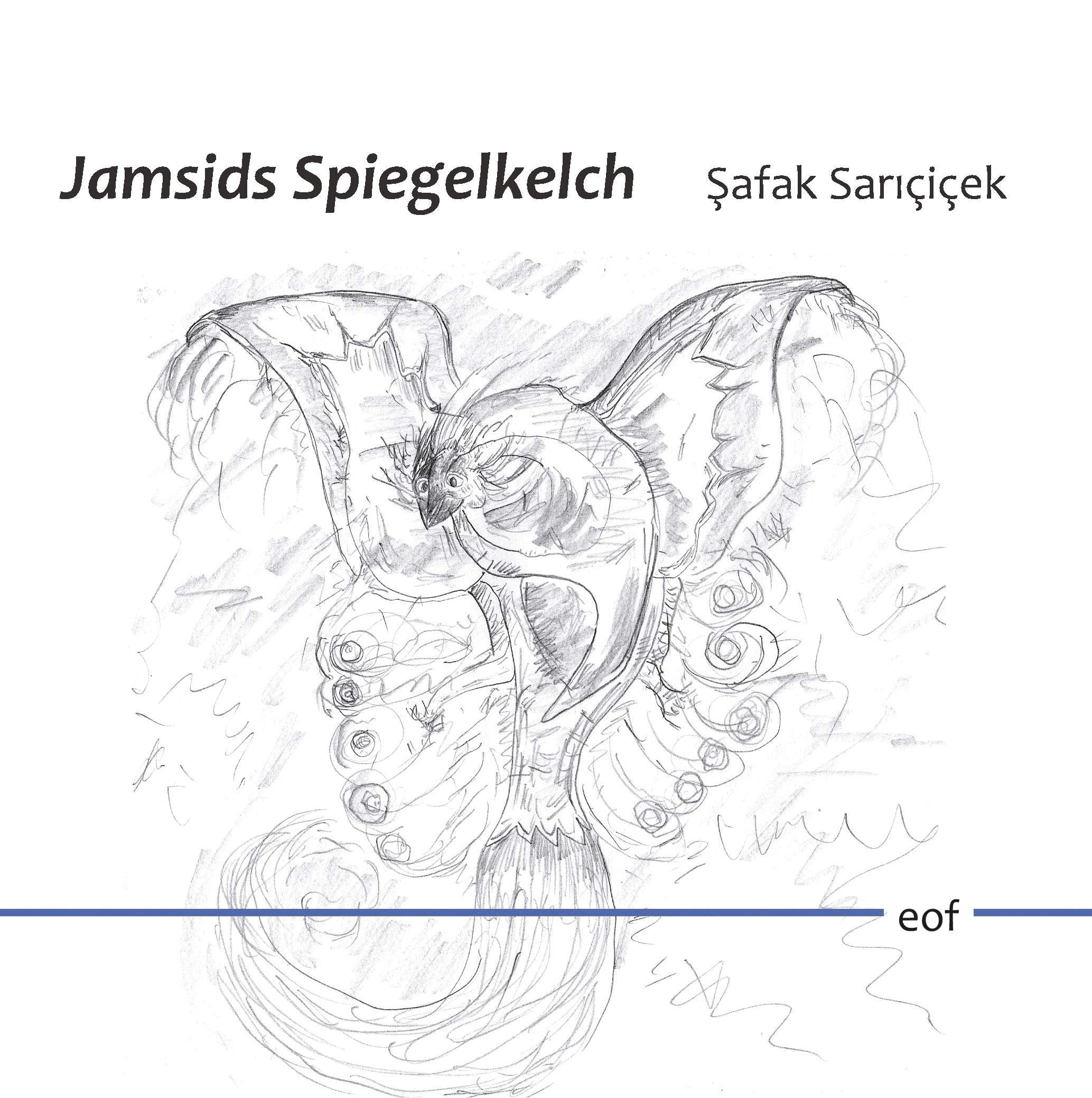 Jamsids Spiegelkelch (edition offenes feld) Poetry
