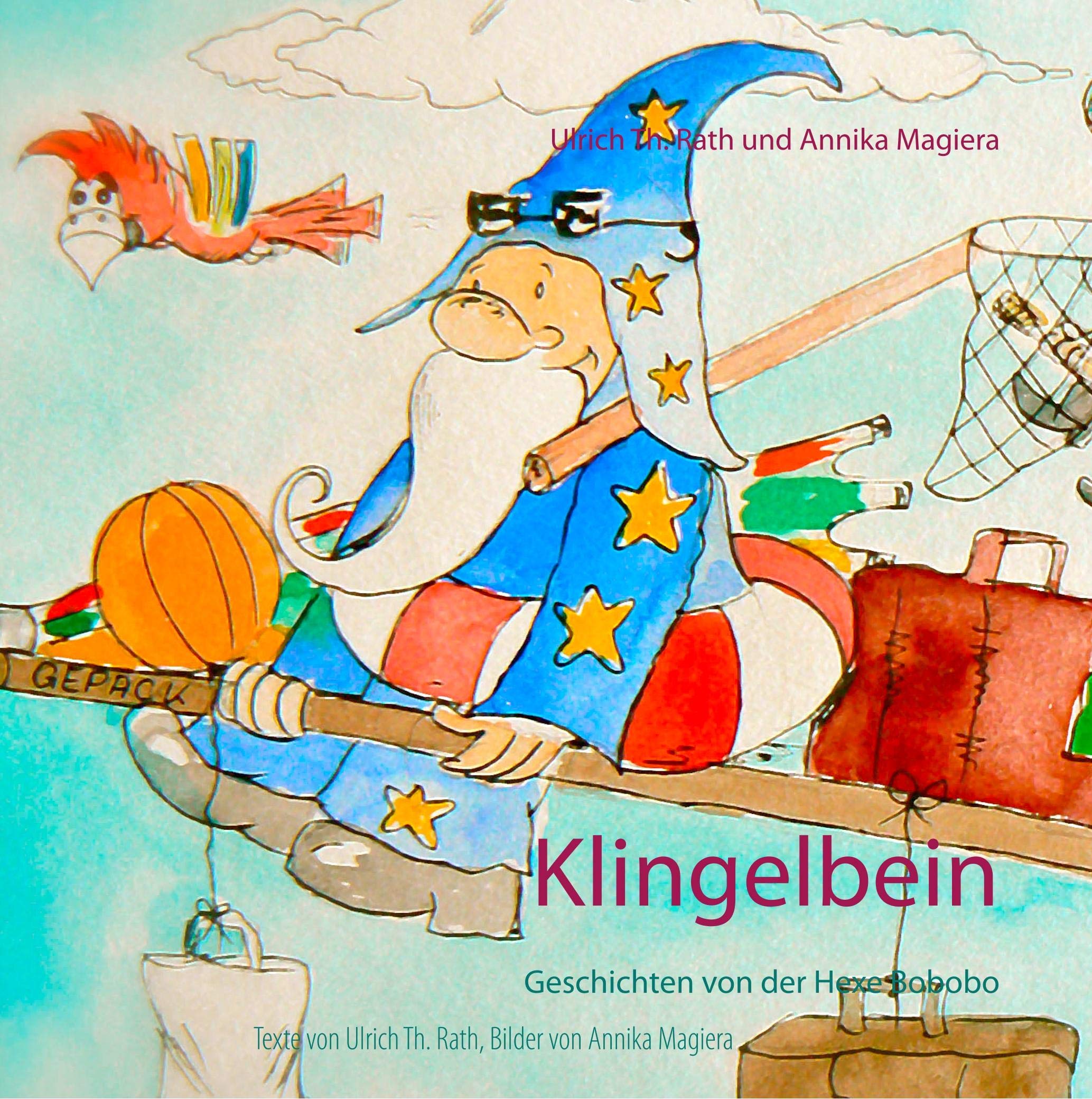Klingelbein: Geschichten von der Hexe Bobobo Children's books