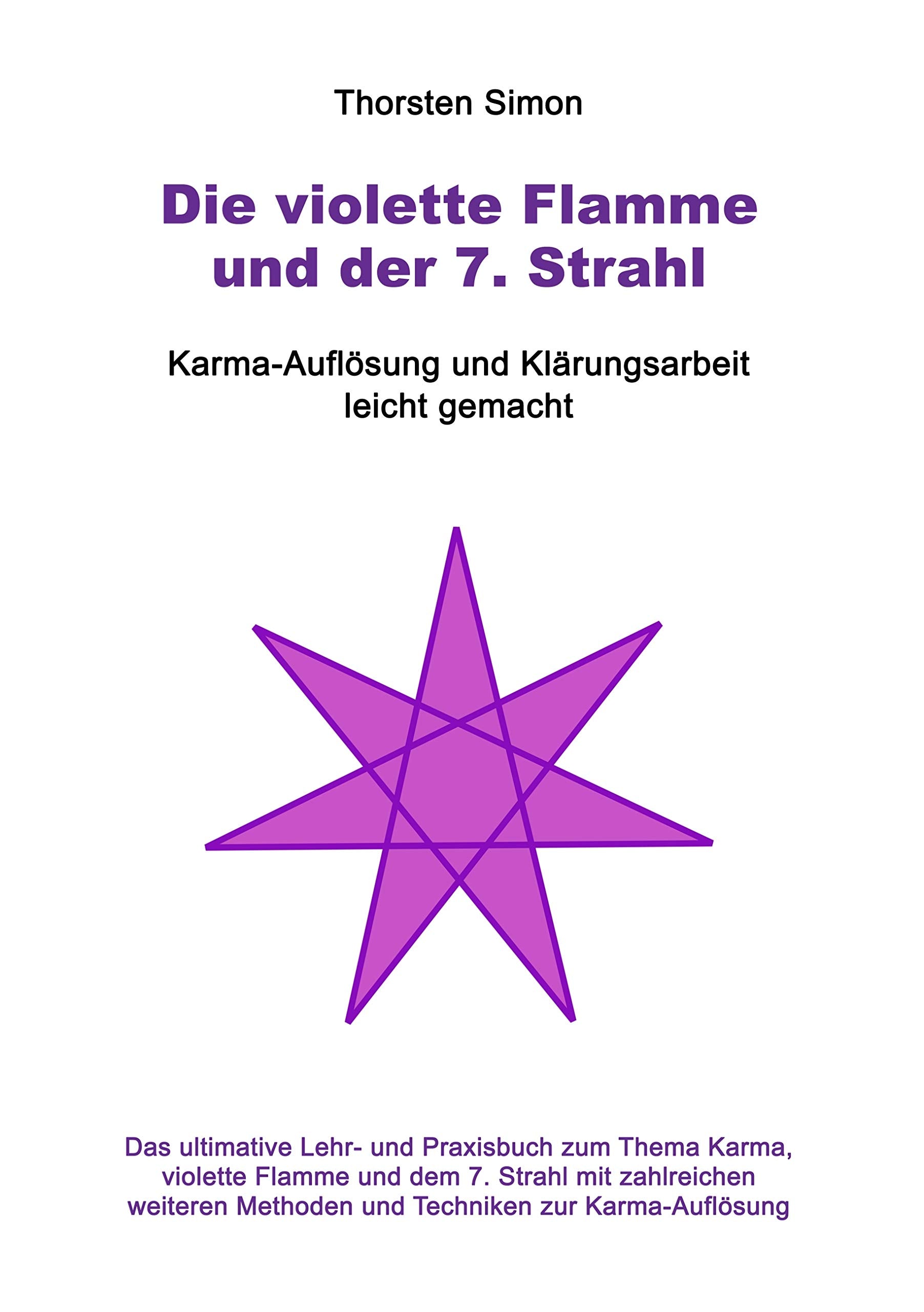 Die violette Flamme und der 7. Strahl Religion & Esotericism