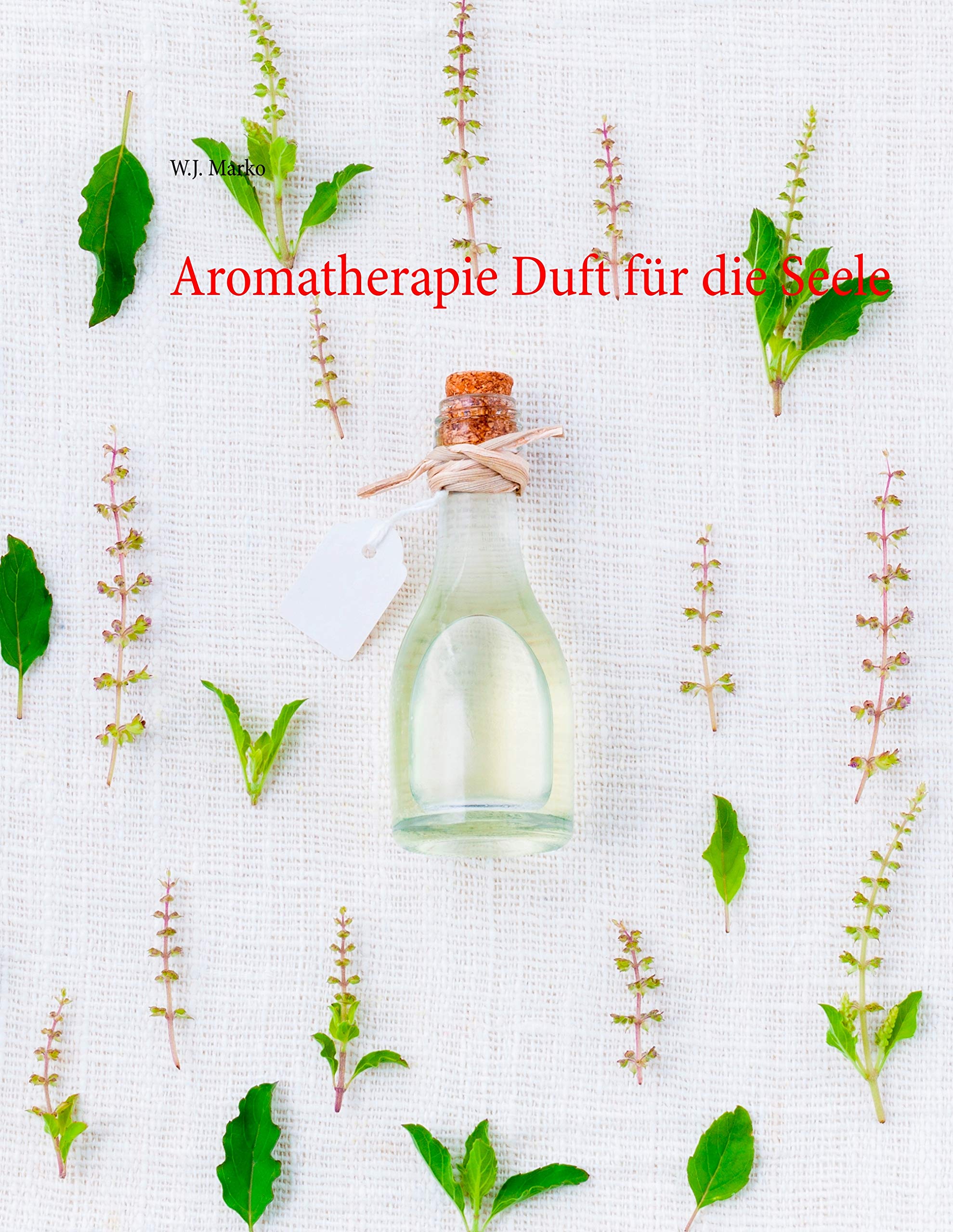 Aromatherapie Duft für die Seele Health, Nutrition & Fitness