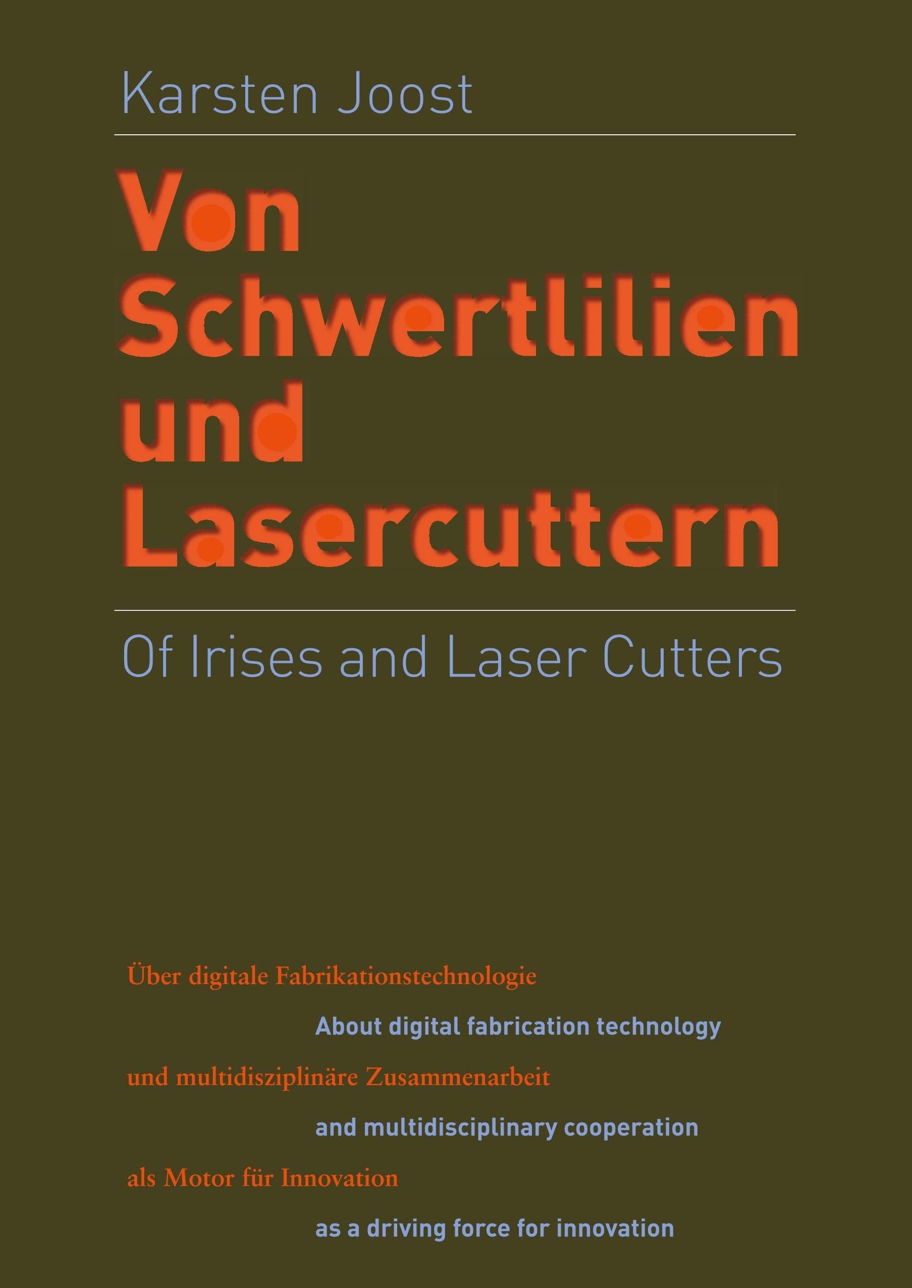 Of Irises and Laser Cutters Media & Communication