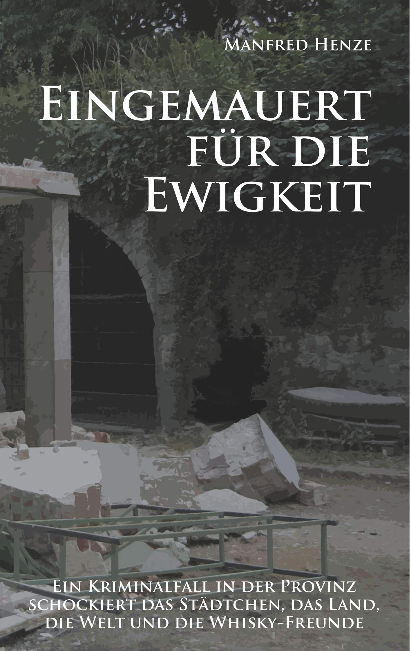 Eingemauert  für die Ewigkeit Contemporary literature