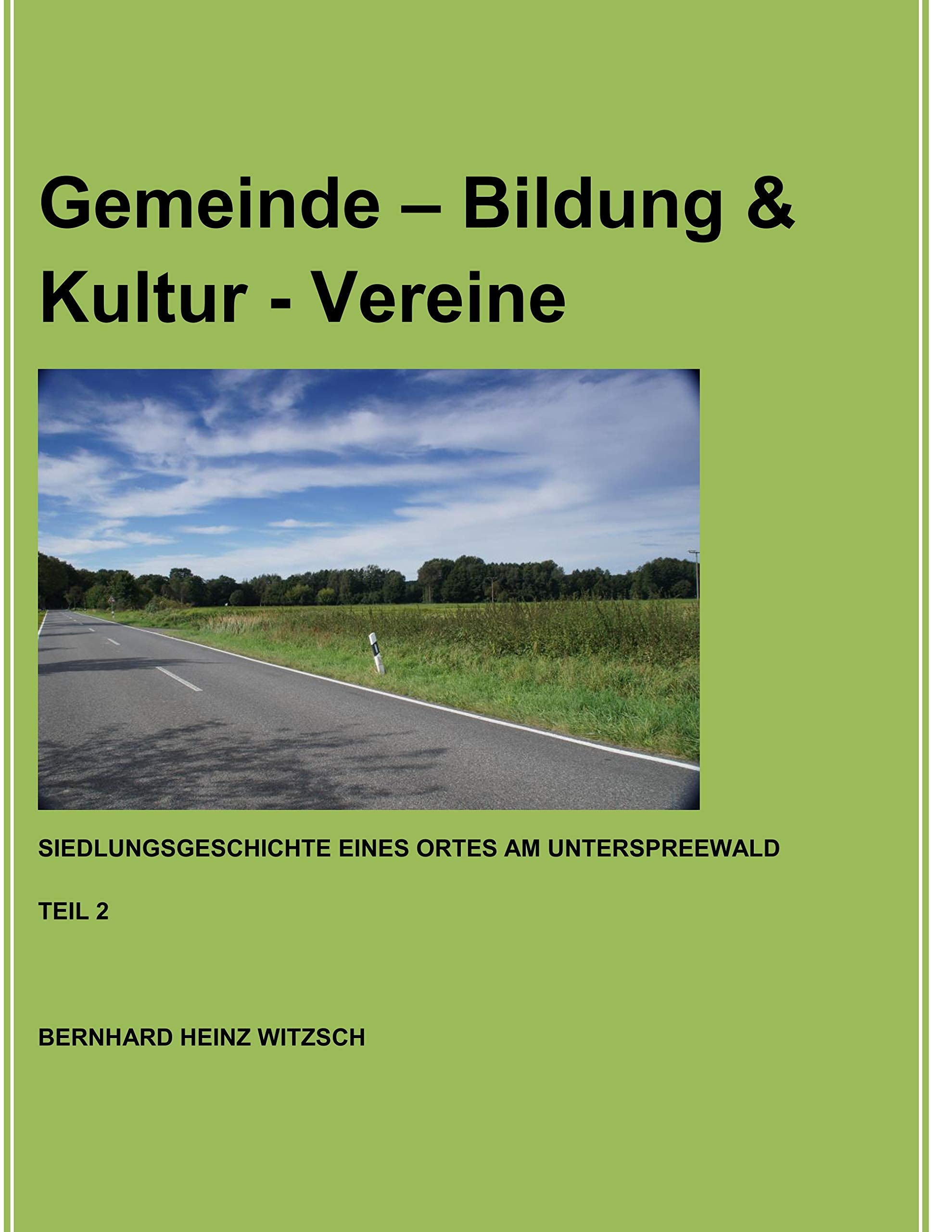 Gemeinde - Bildung & Kultur - Vereine: Siedlungsgeschichte eines Ortes am Unterspreewald German history