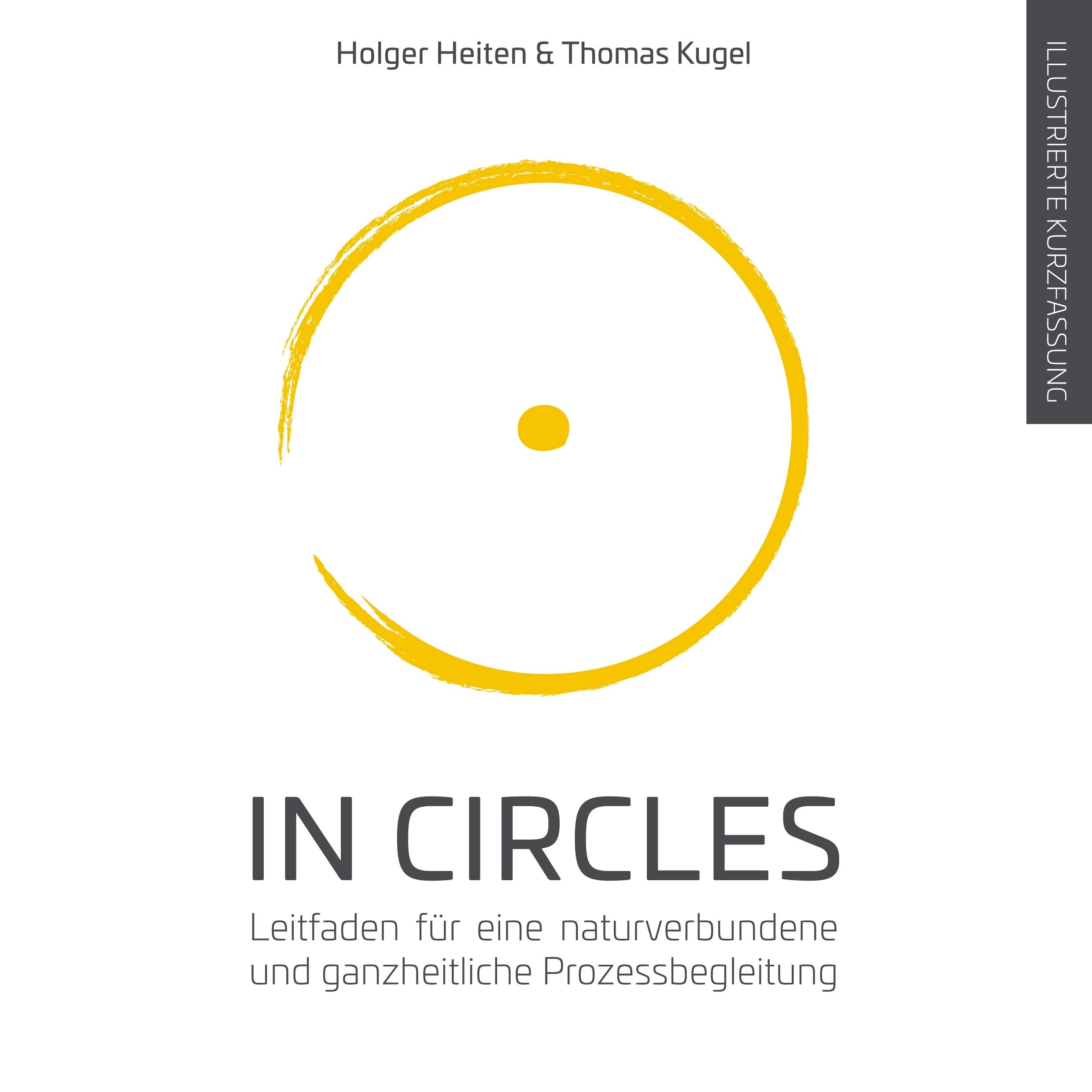 In Circles: Leitfaden für eine naturverbundene und ganzheitliche Prozessbegleitung (Circles for future, Band 1) Lifestyle