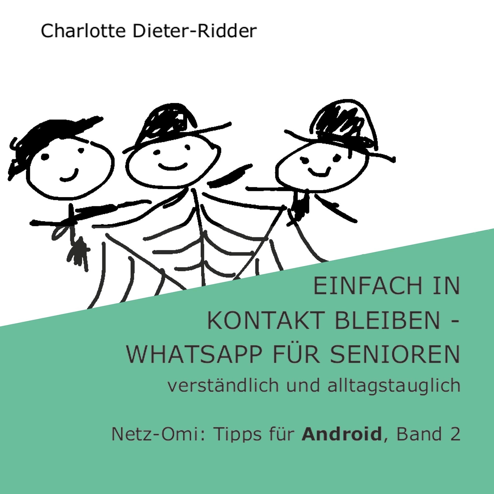 Einfach in Kontakt bleiben - WhatsApp für Senioren (Android) Computer Science