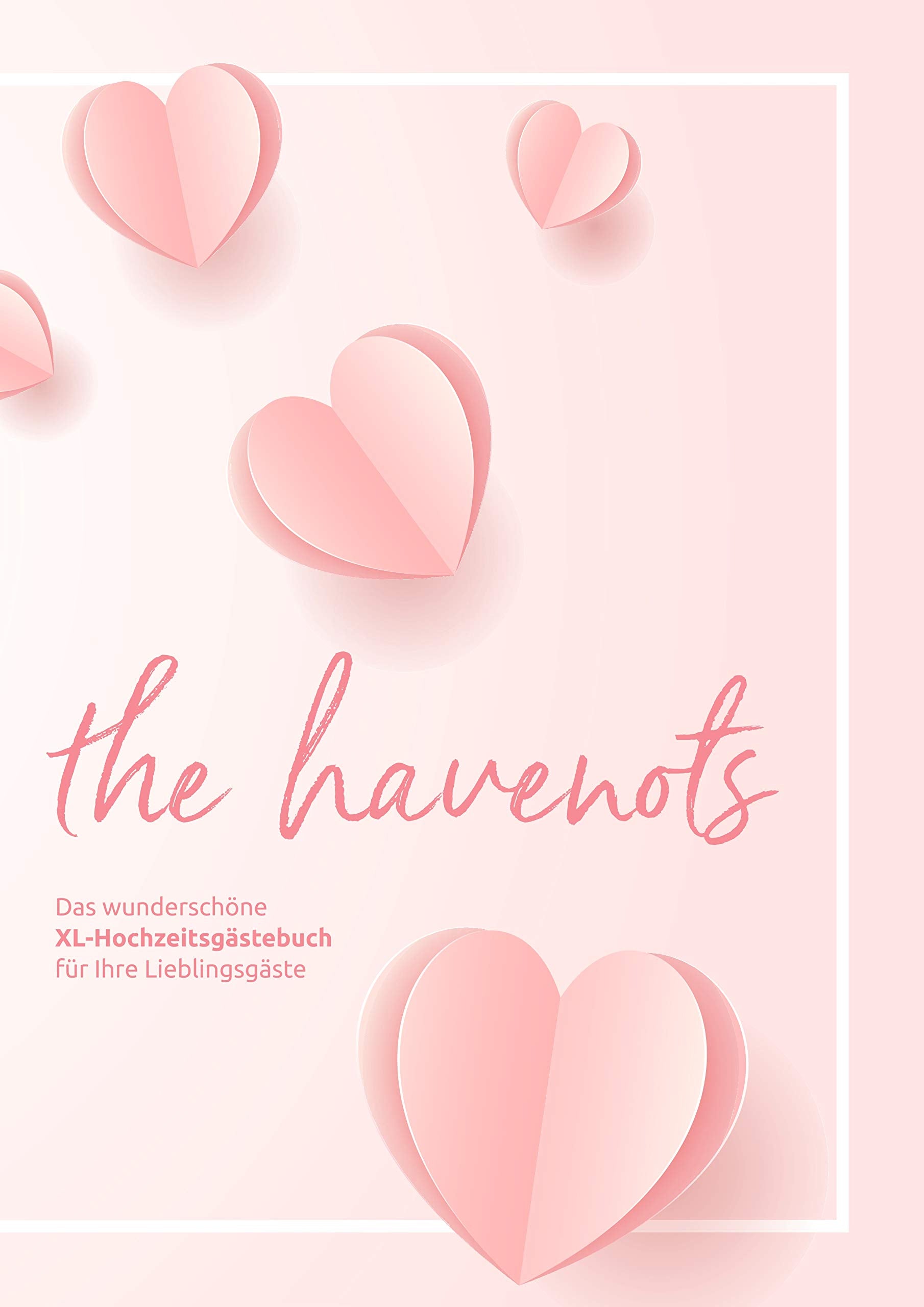 the havenots: Das wunderschöne XL-Hochzeitsgästebuch für ihre Lieblingsgäste! Living & Furnishing