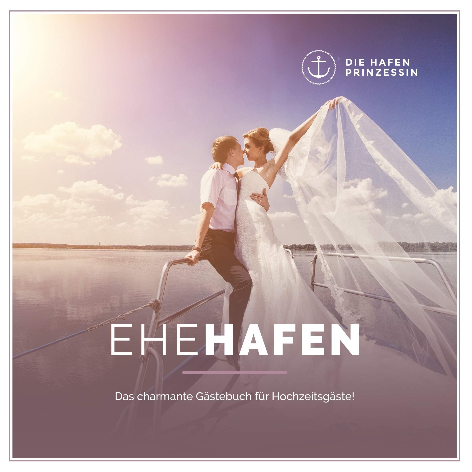 Ehehafen: Das charmante Gästebuch für Hochzeitsgäste! Living & Furnishing