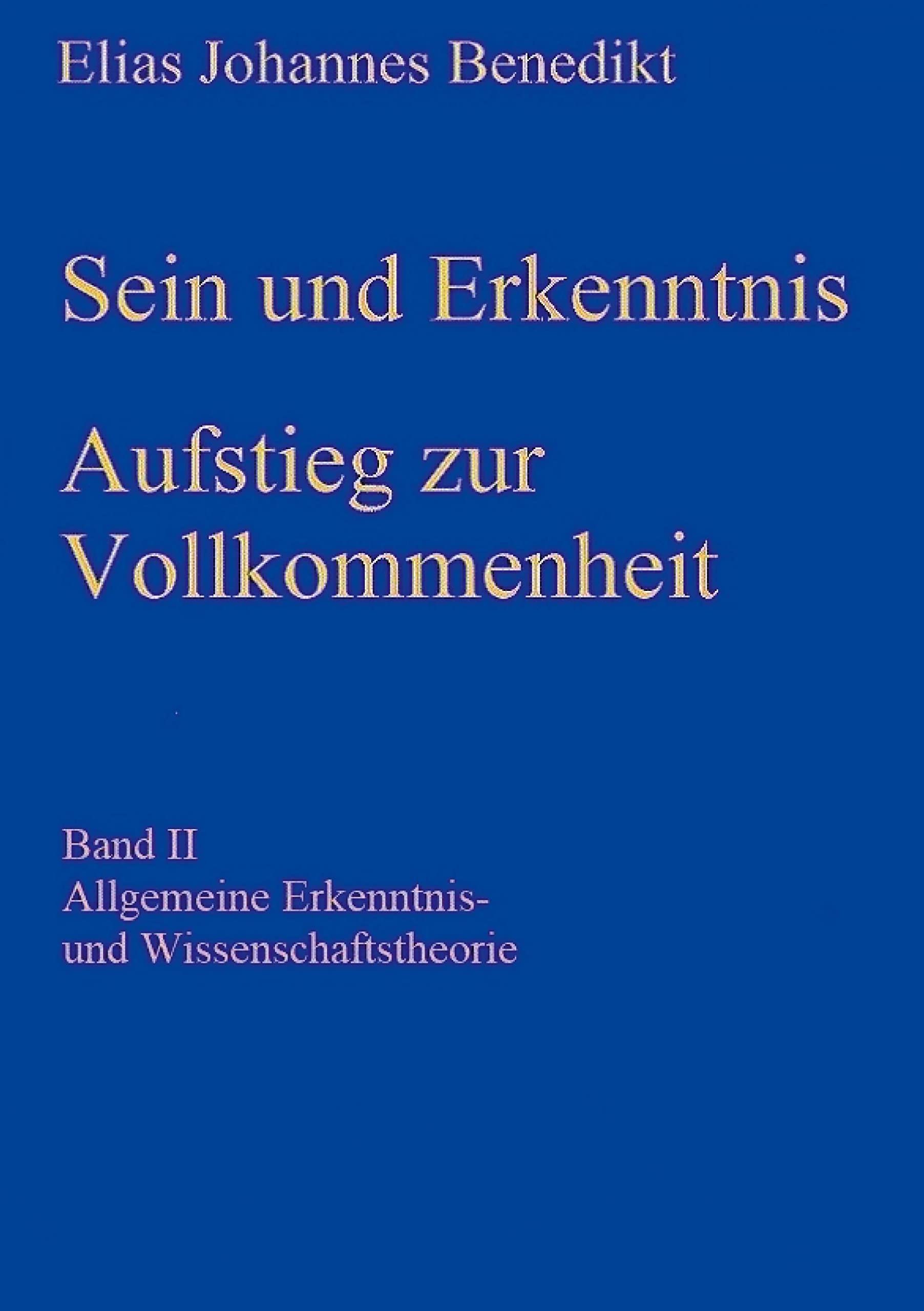 Sein und Erkenntnis: Allgemeine Erkenntnis- und Wissenschaftstheorie Philosophy