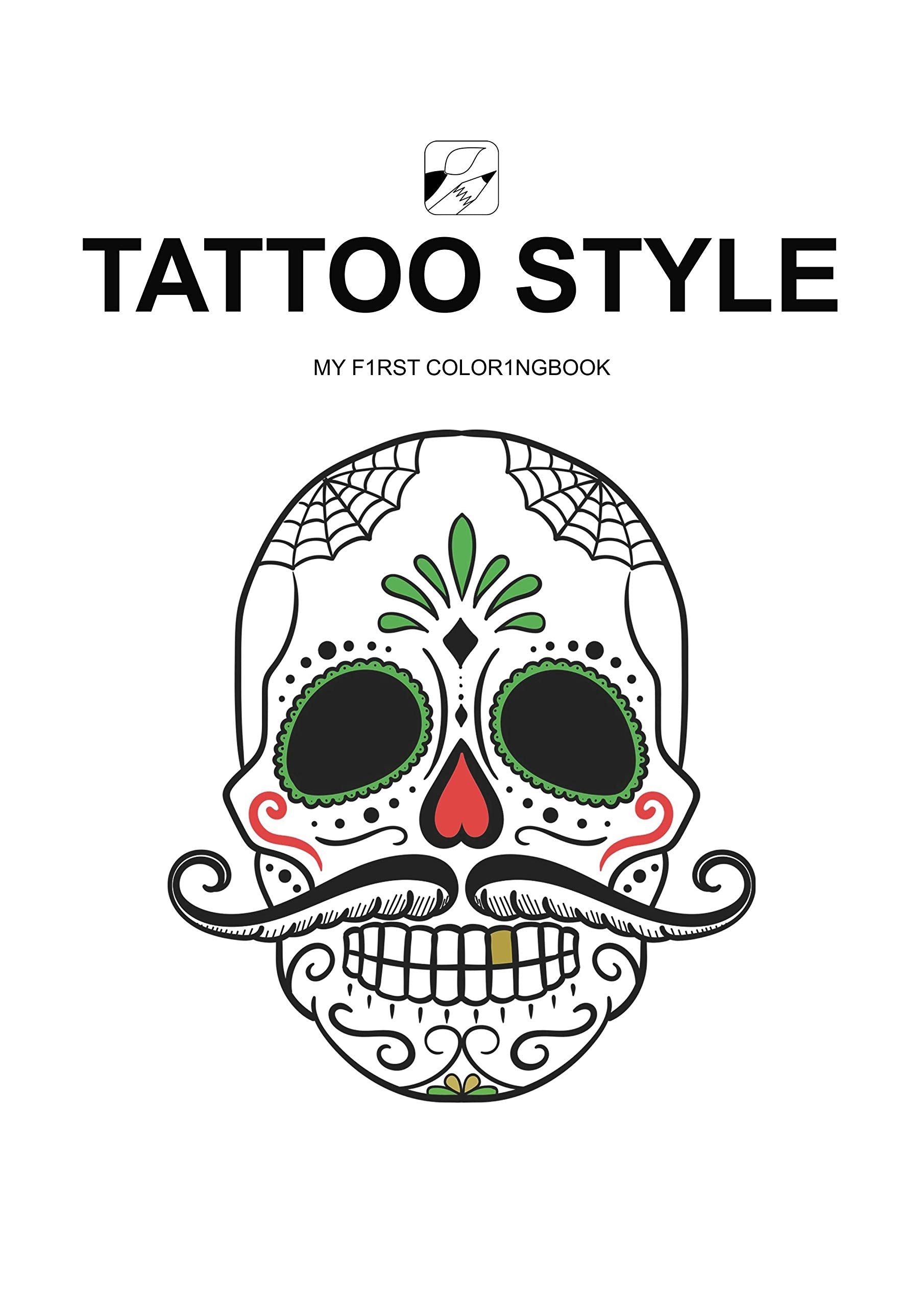 EyeVisto: Tattoo Style Malbuch: MY F1RST COLOR1NGBOOK Children's books