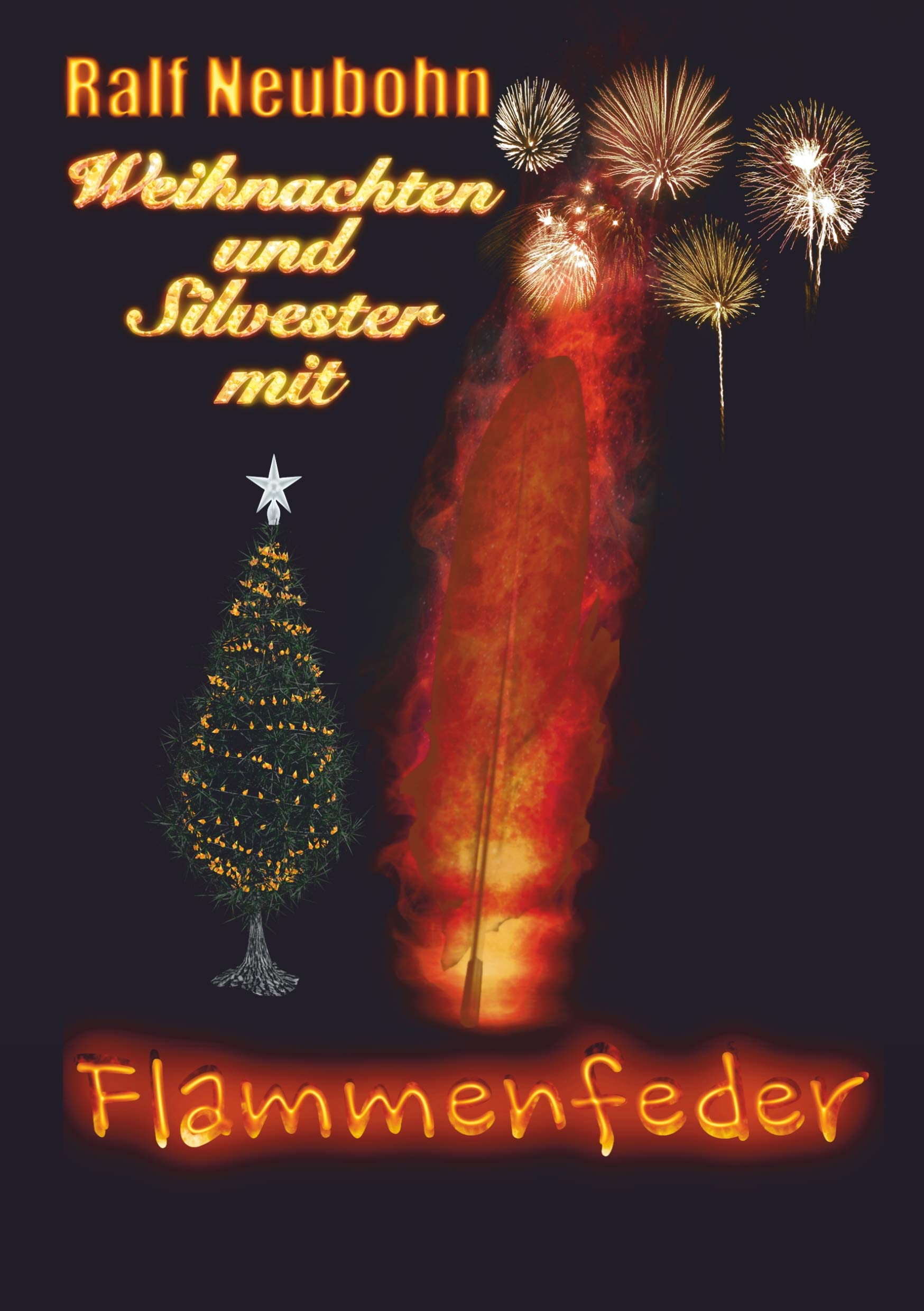 Weihnachten und Silvester mit Flammenfeder Essays & Short Stories