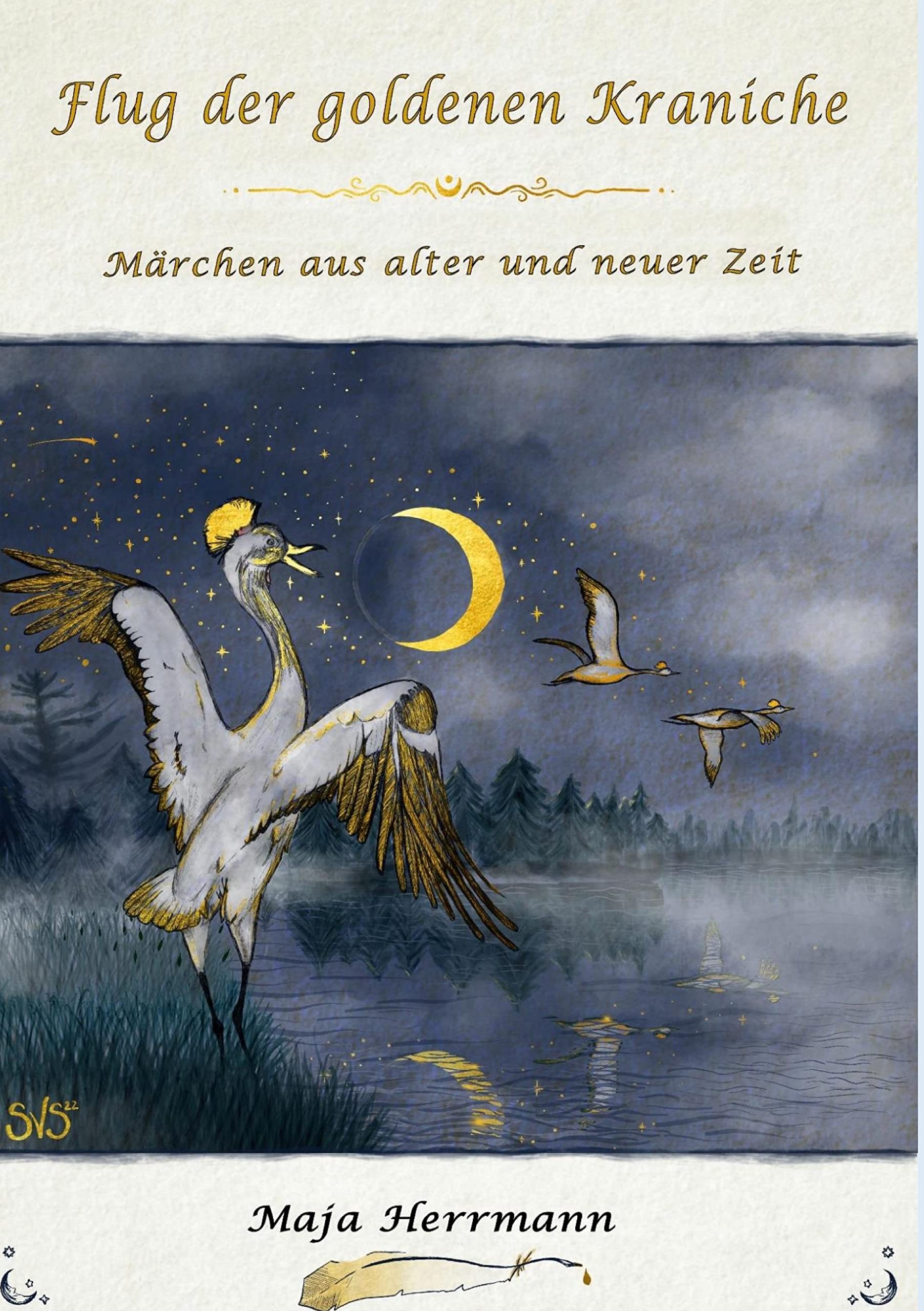 Flug der goldenen Kraniche: Märchen aus alter und neuer Zeit Fairy Tales & Legends
