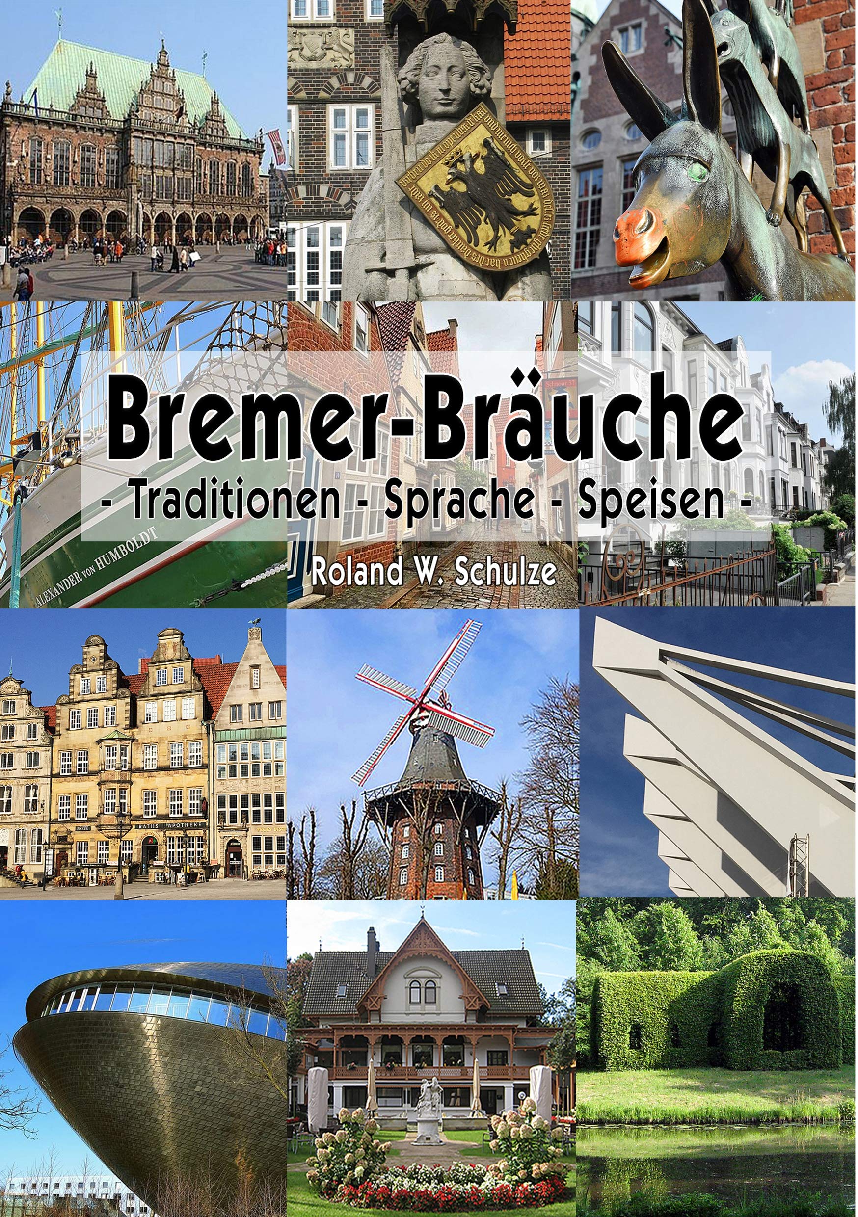Bremer-Bräuche: Traditionen - Sprache - Speisen Leisure, Home & Garden