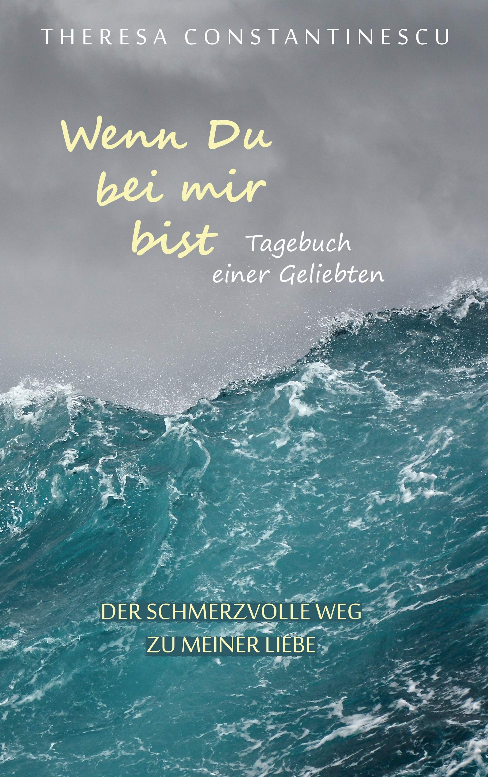 Wenn Du bei mir bist: Tagebuch einer Geliebten Contemporary literature