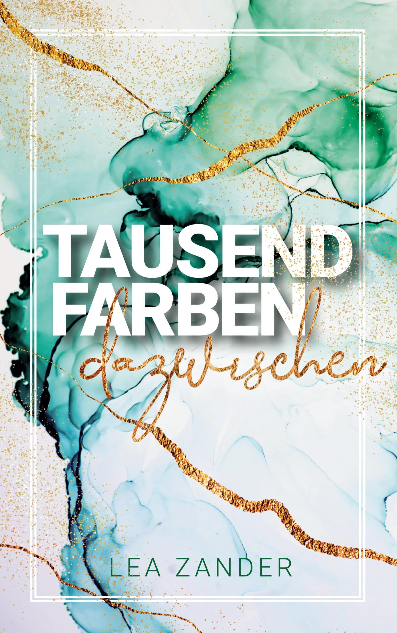 Tausend Farben dazwischen Essays & Short Stories