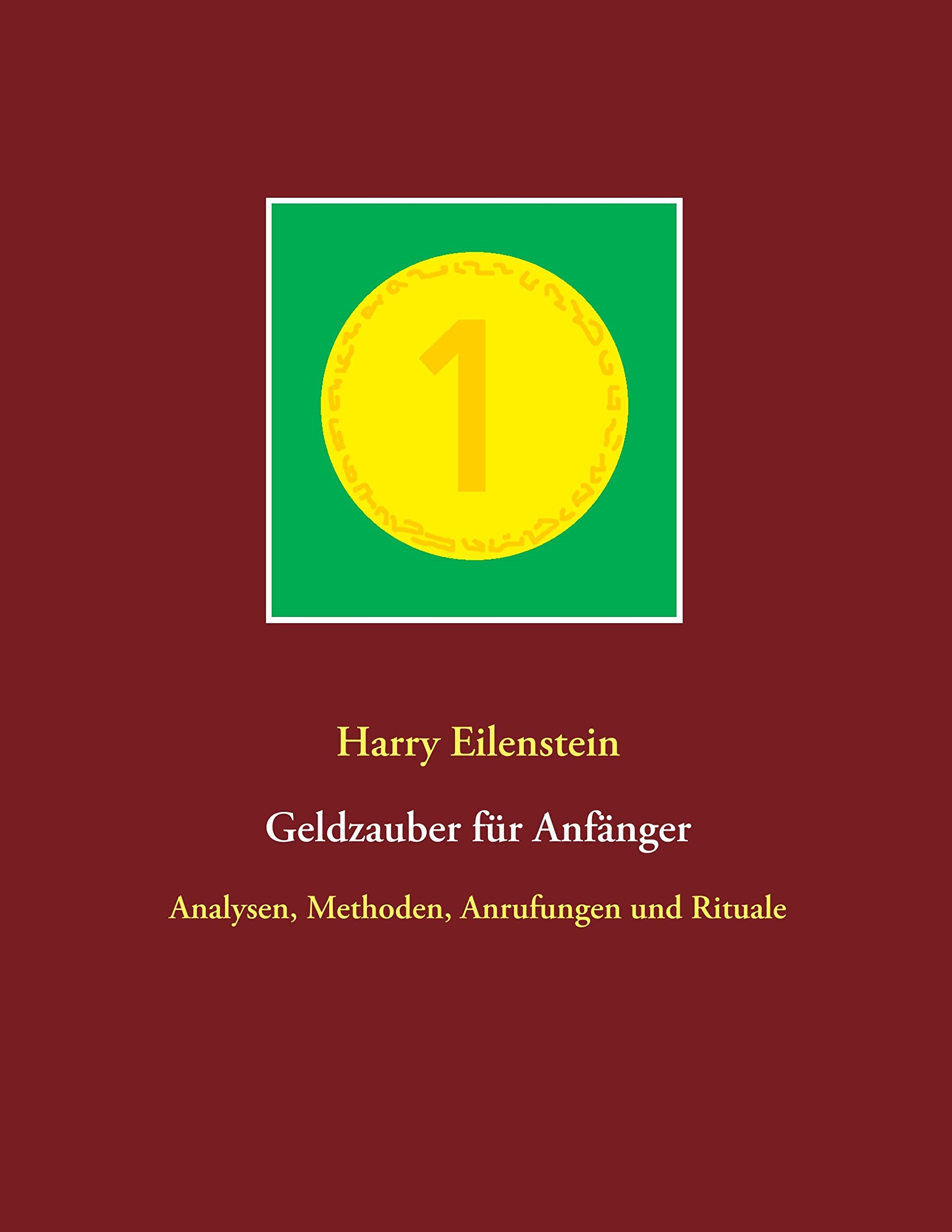 Geldzauber für Anfänger Religion & Esotericism