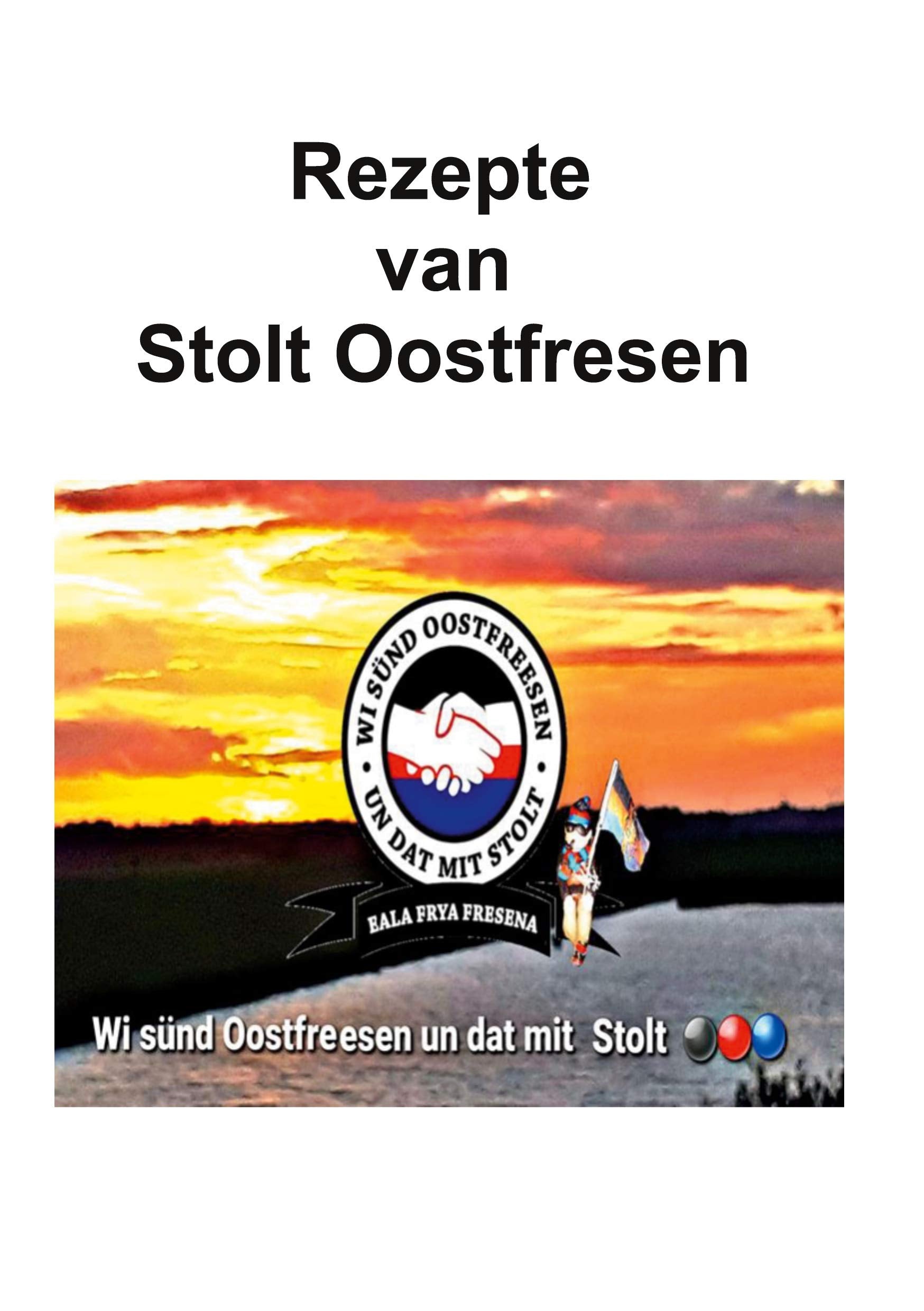 Rezepte van stolt Oostfresen Leisure, Home & Garden