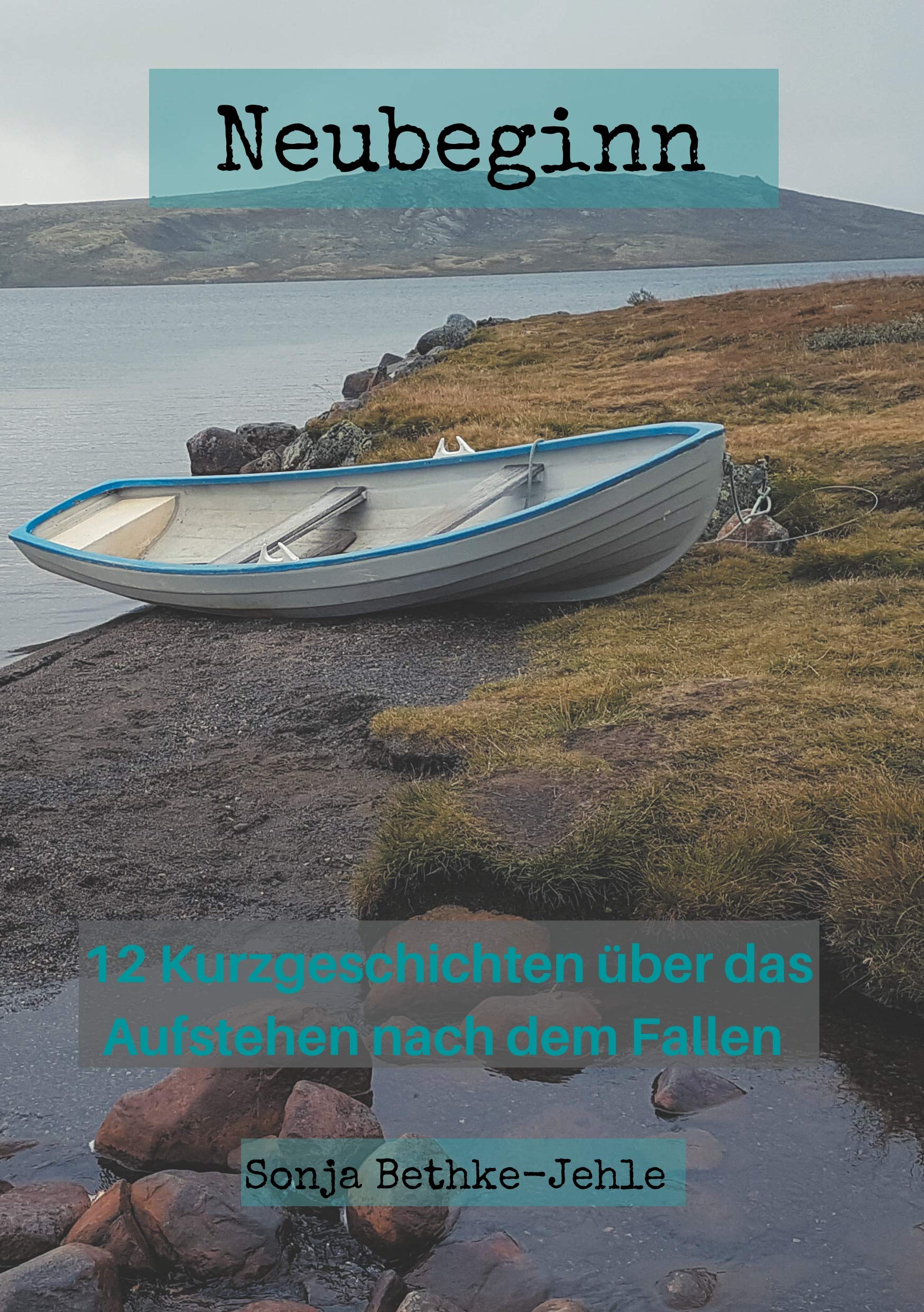 Bethke-Jehle, S: Neubeginn Essays & Short Stories