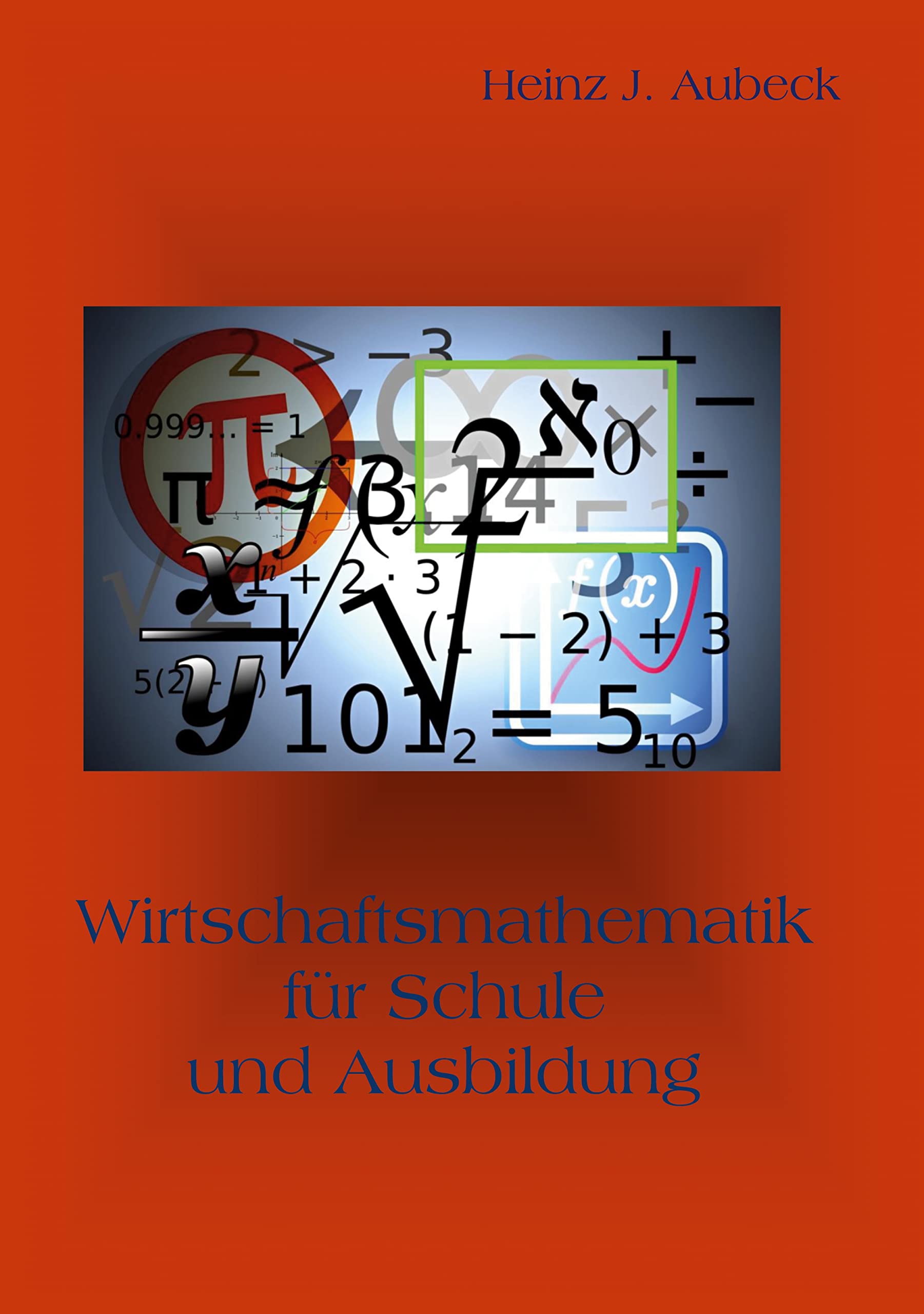 Wirtschaftsmathematik für Schule und Ausbildung Business, Finance & Career