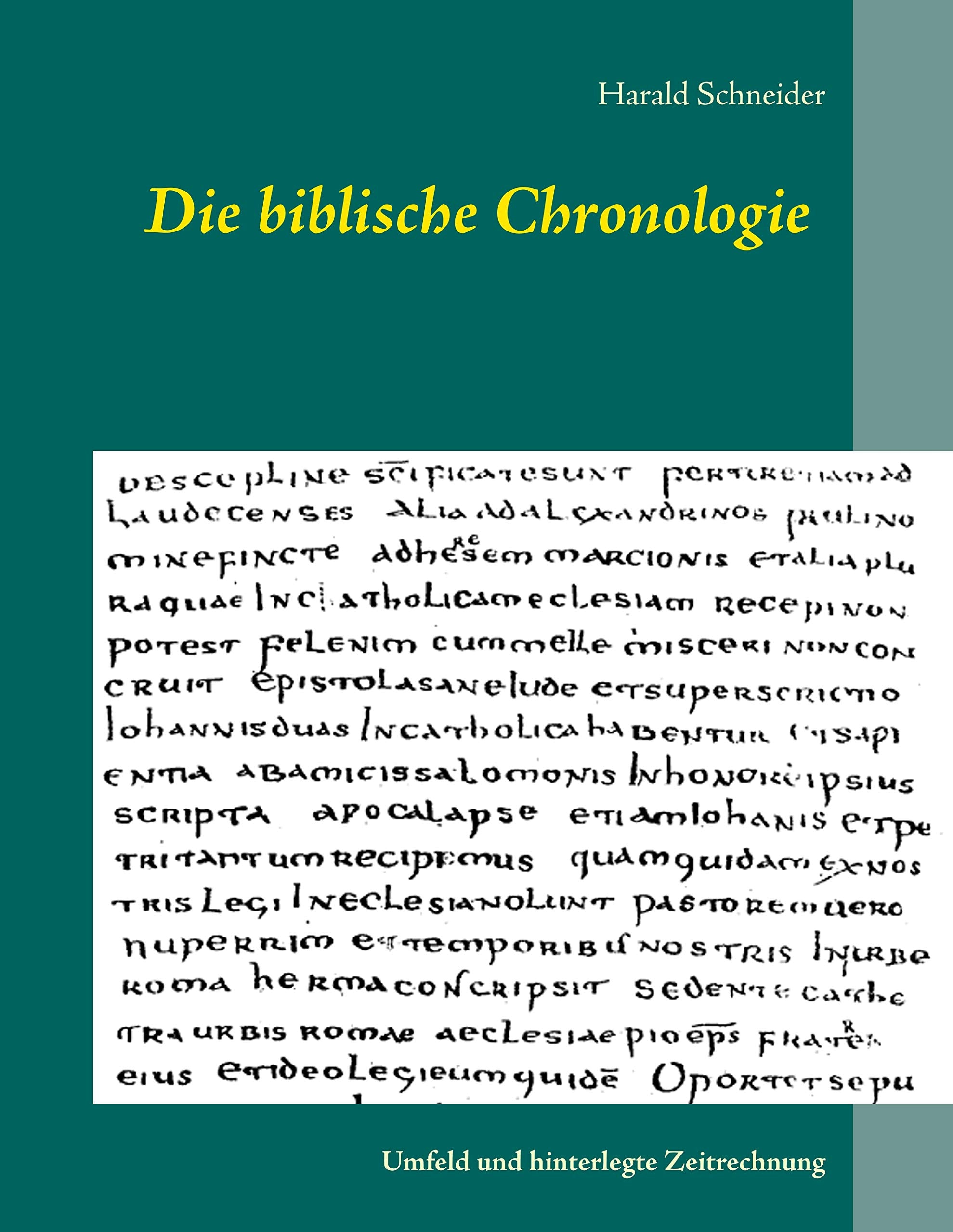 Die biblische Chronologie: Umfeld und hinterlegte Zeitrechnung Social Sciences