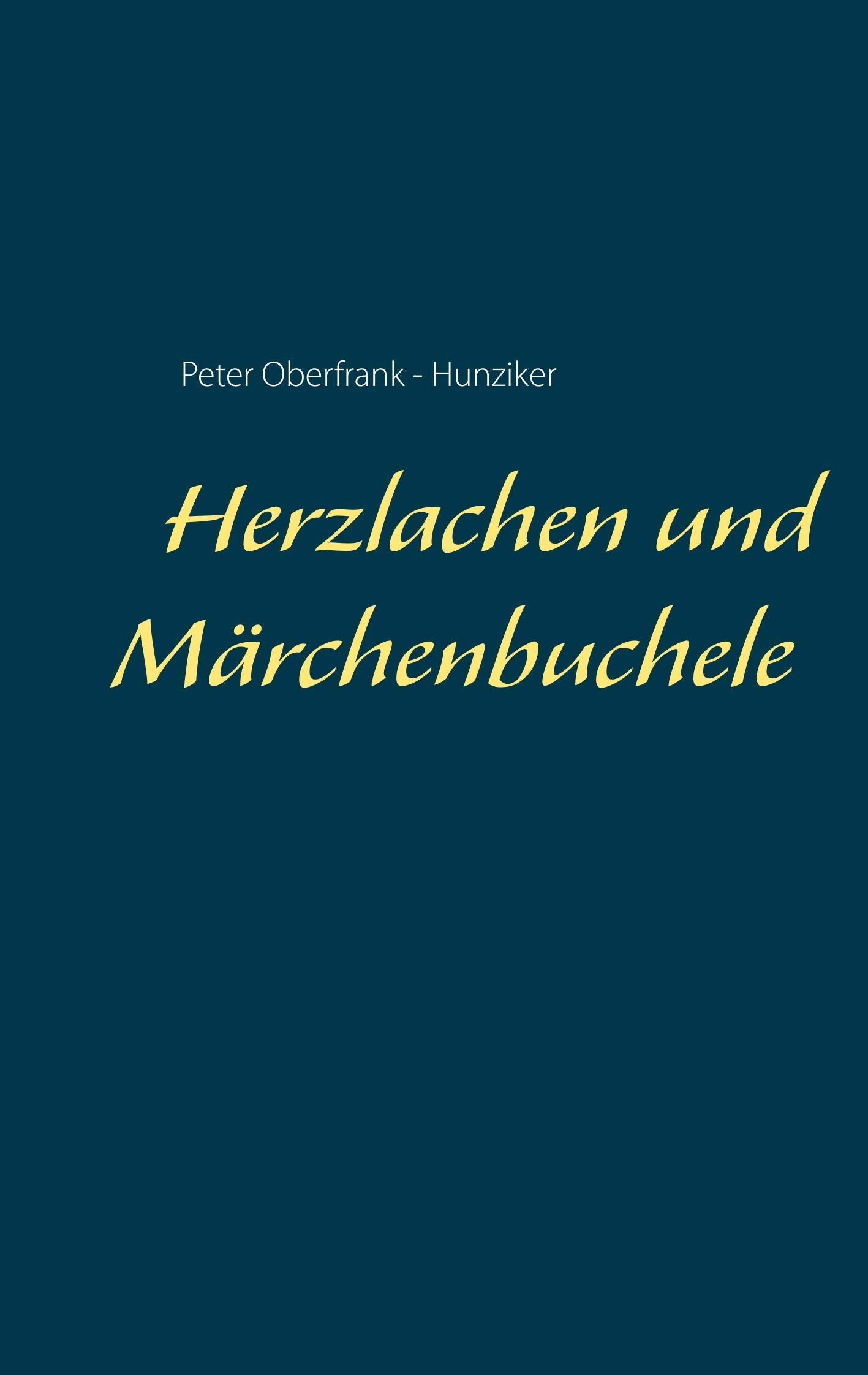 Herzlachen und Märchenbuchele Novels & Short Stories