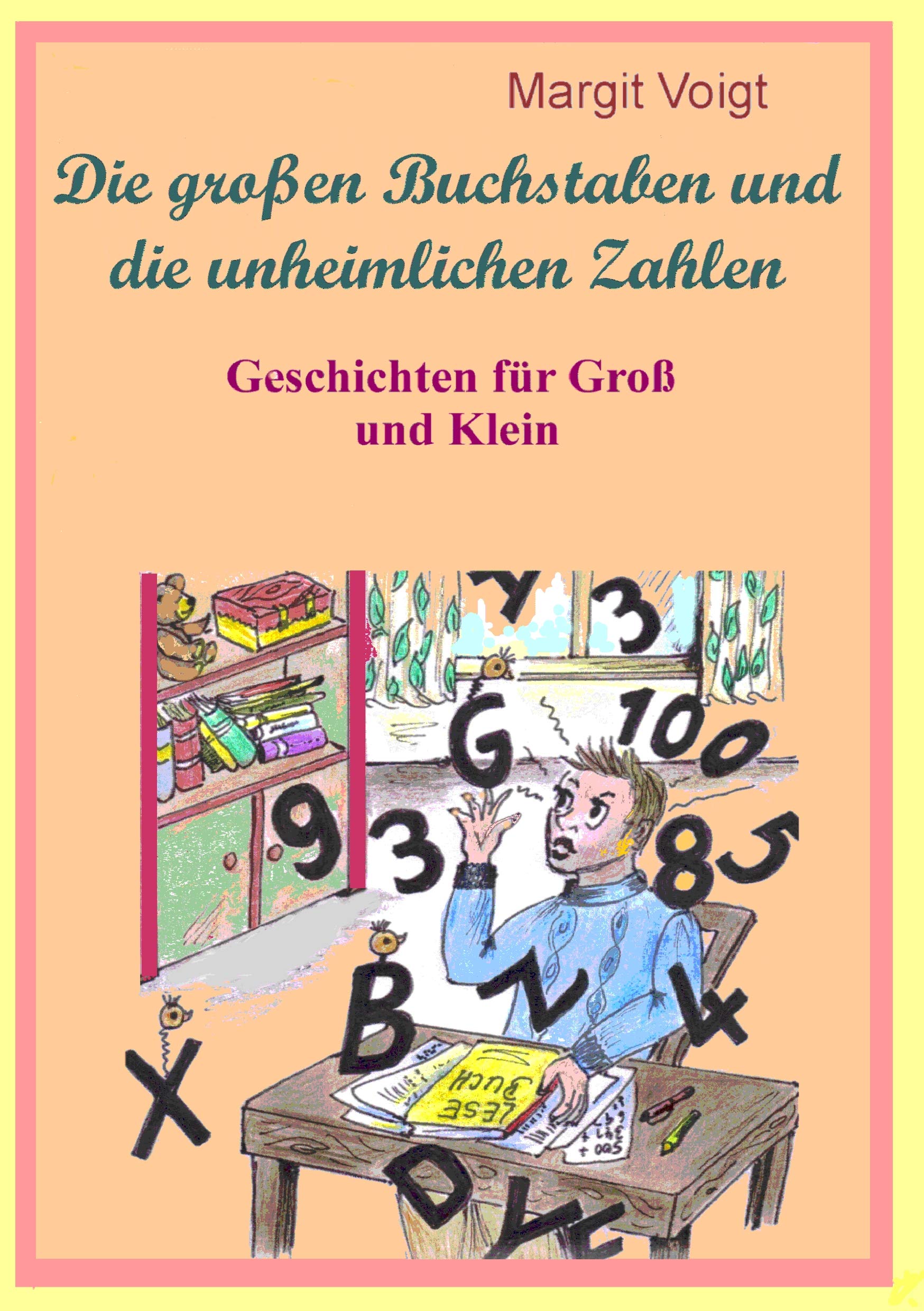 Die großen Buchstaben und die unheimlichen Zahlen Essays & Short Stories