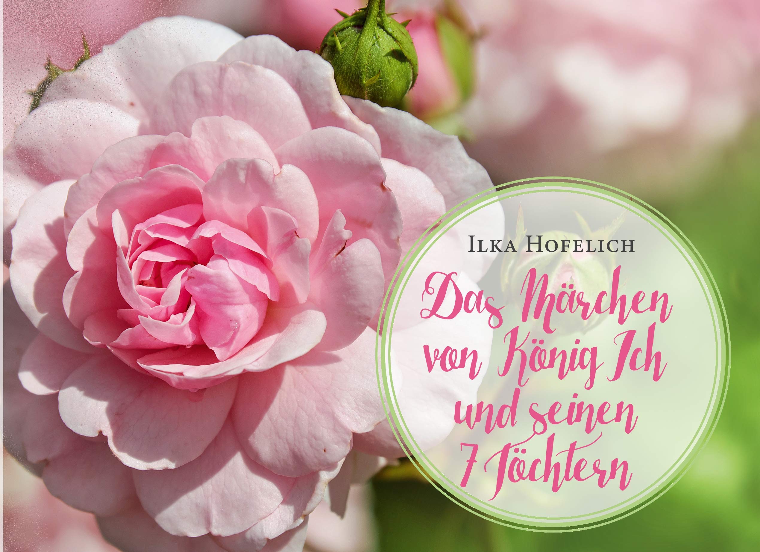 Das Märchen von König Ich und seinen 7 Töchtern Fairy Tales & Legends