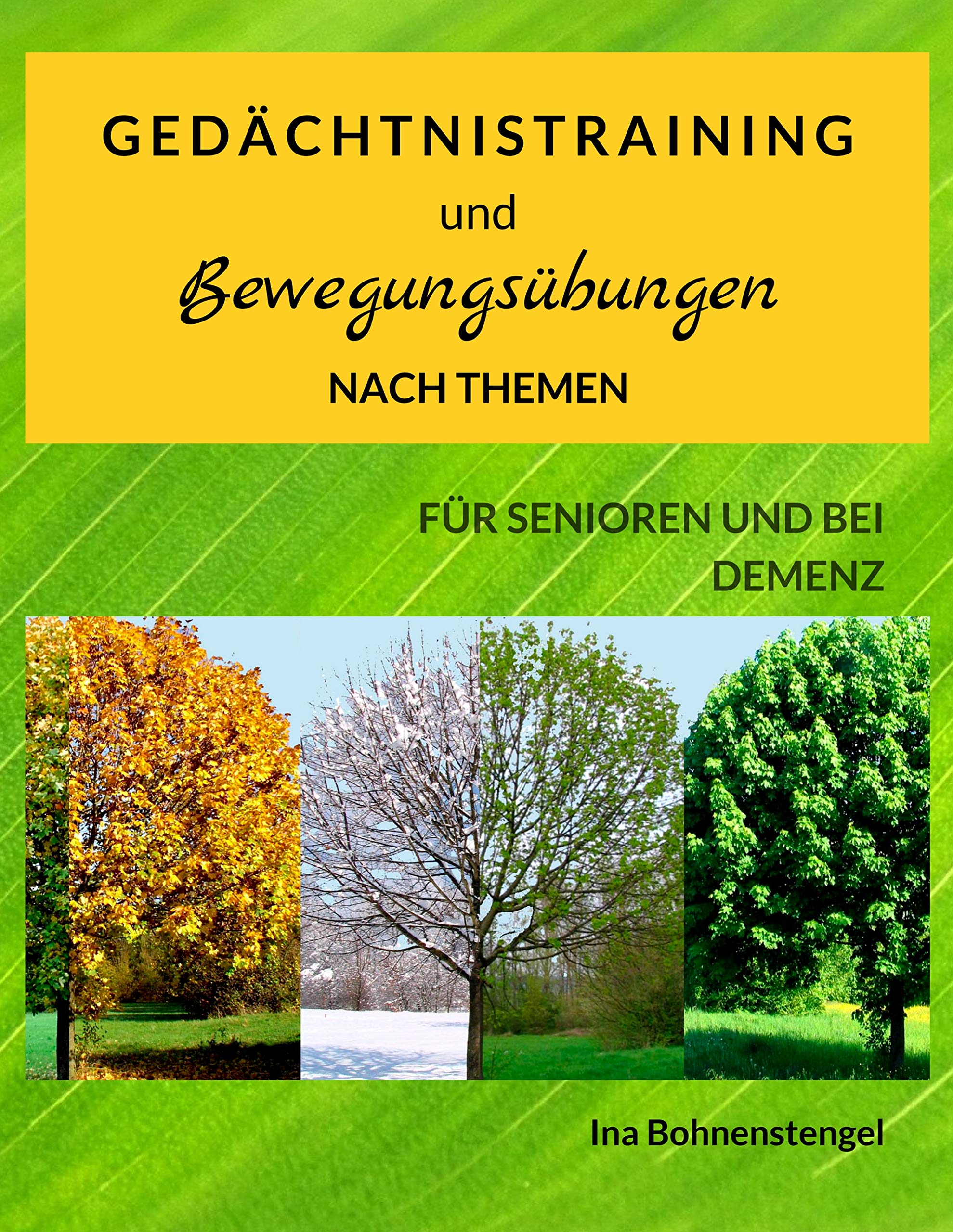 Gedächtnistraining und Bewegungsübungen nach Themen: Für Senioren und bei Demenz Social Sciences
