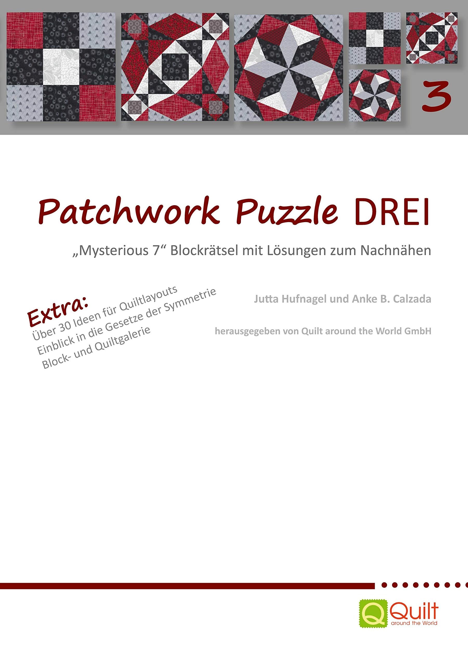 Patchwork Puzzle Drei: "Mysterious 7" Blockrätsel mit Lösungen zum Nachnähen Hobbies & Crafts