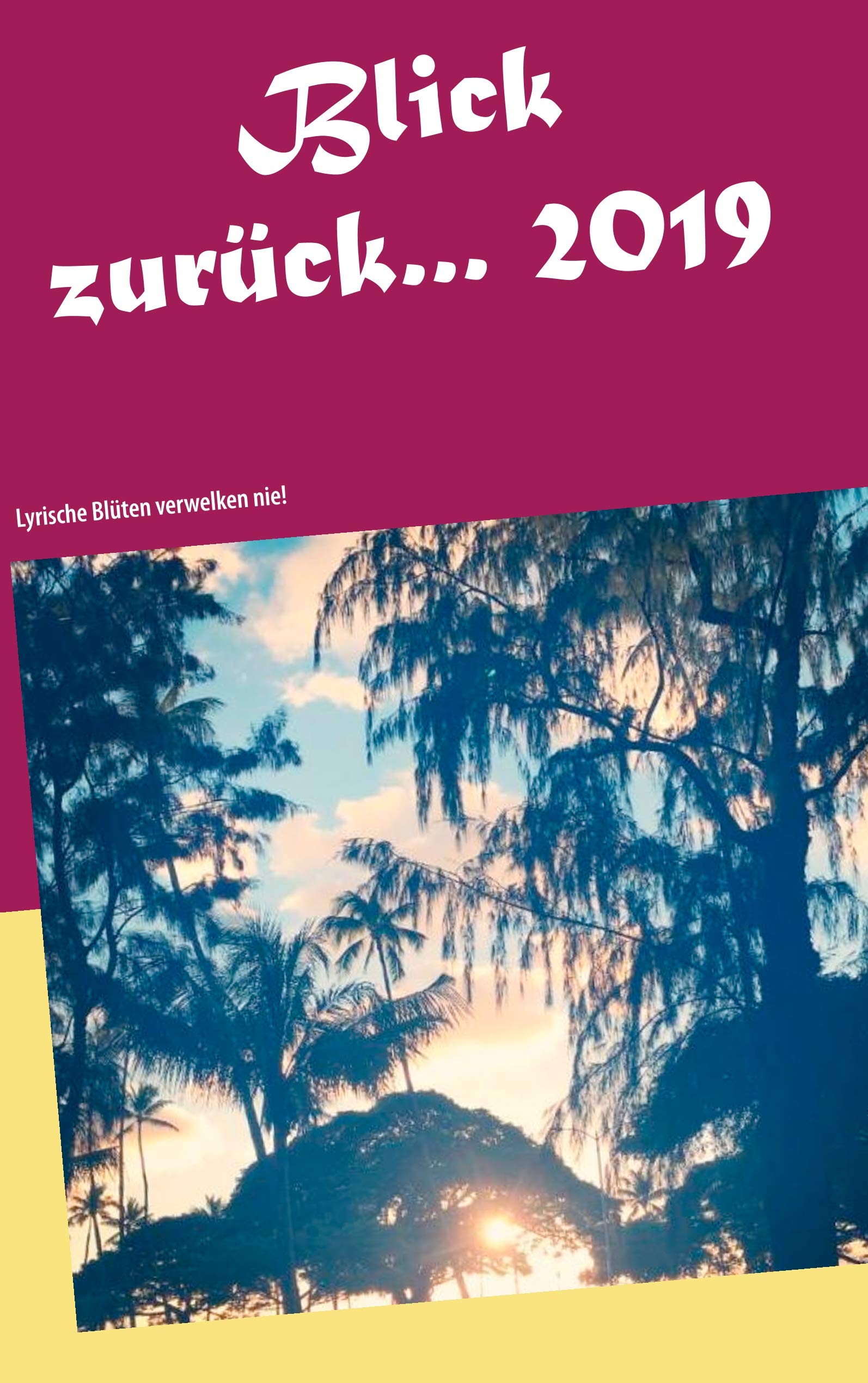 Blick zurück 2019... Poetry