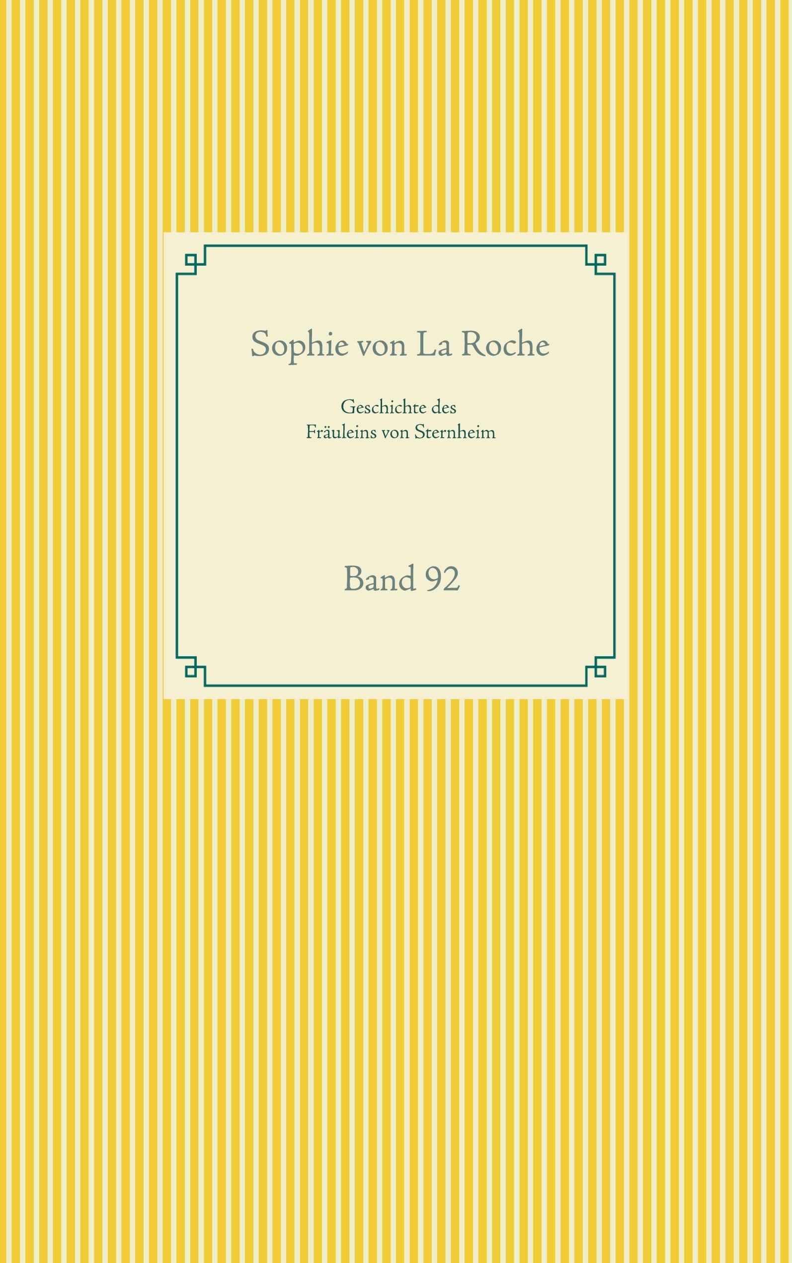 Geschichte des Fräuleins von Sternheim: Band 92 (Taschenbuch-Literatur-Klassiker, Band 92) Contemporary literature