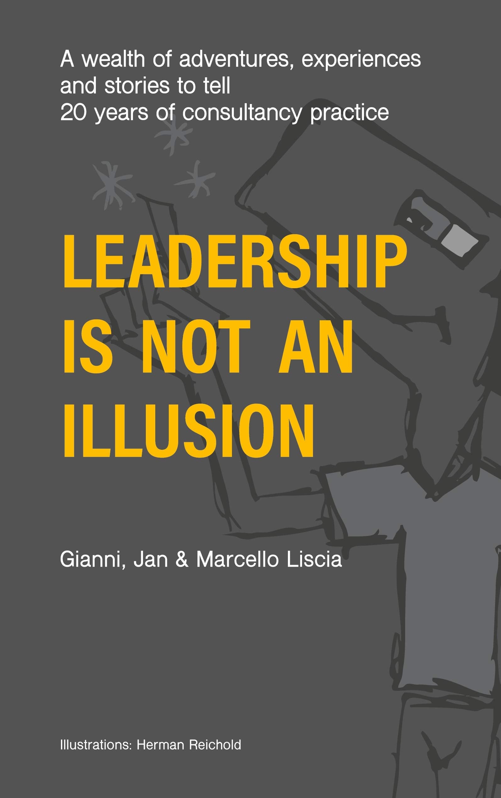 Leadership Is Not an Illusion Law Books