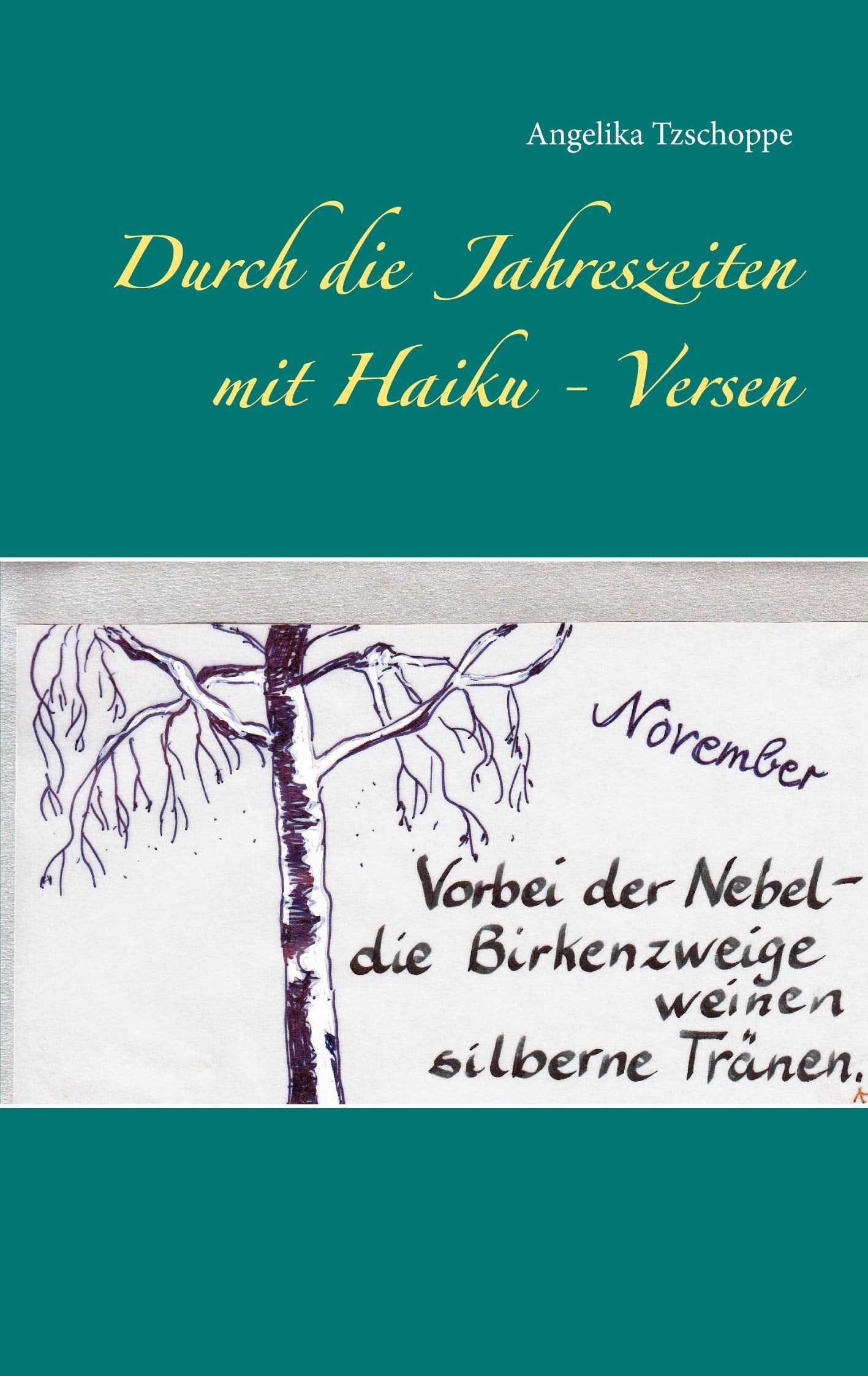 Durch die Jahreszeiten mit Haiku - Versen Poetry