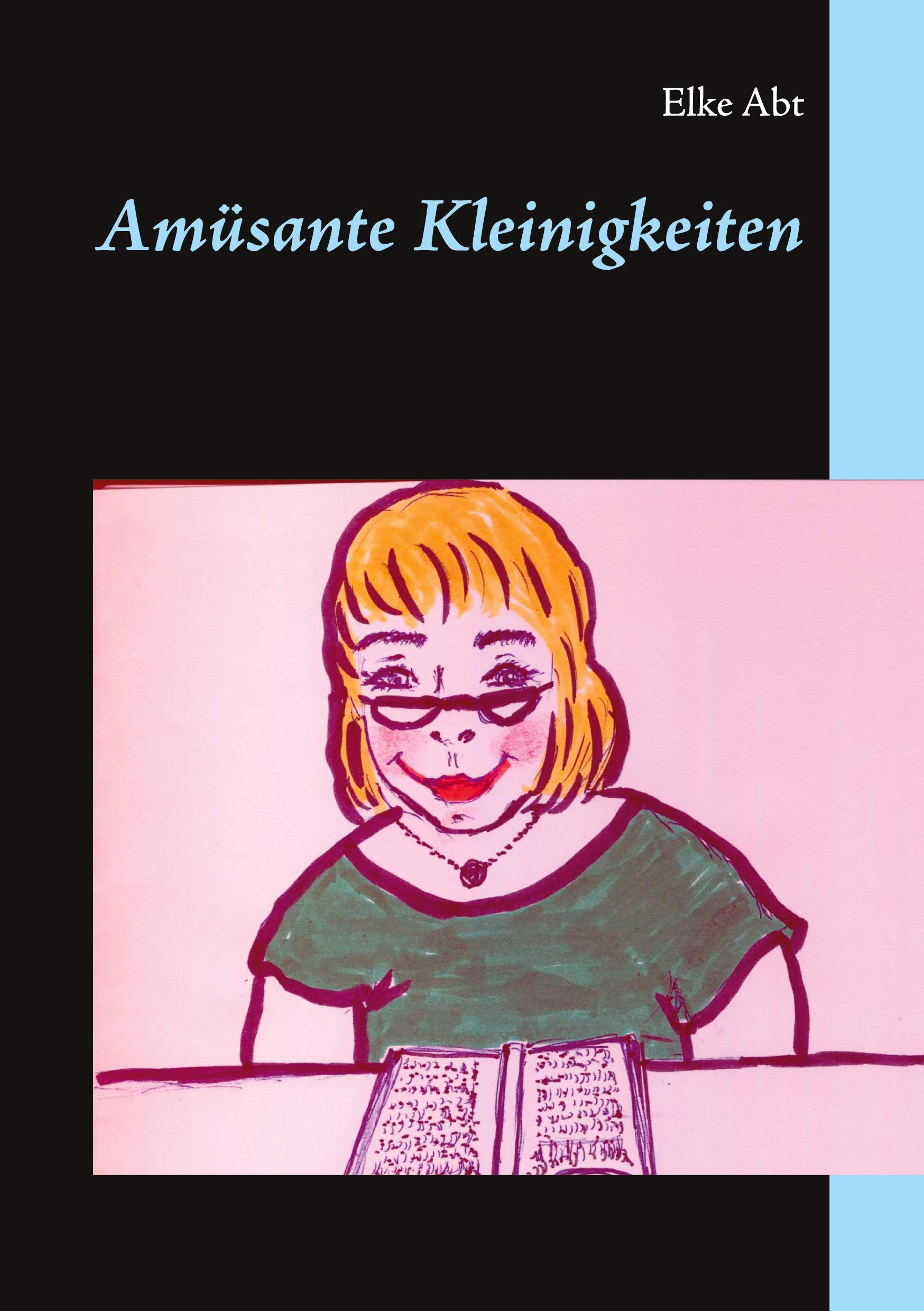 Amüsante Kleinigkeiten Essays & Short Stories