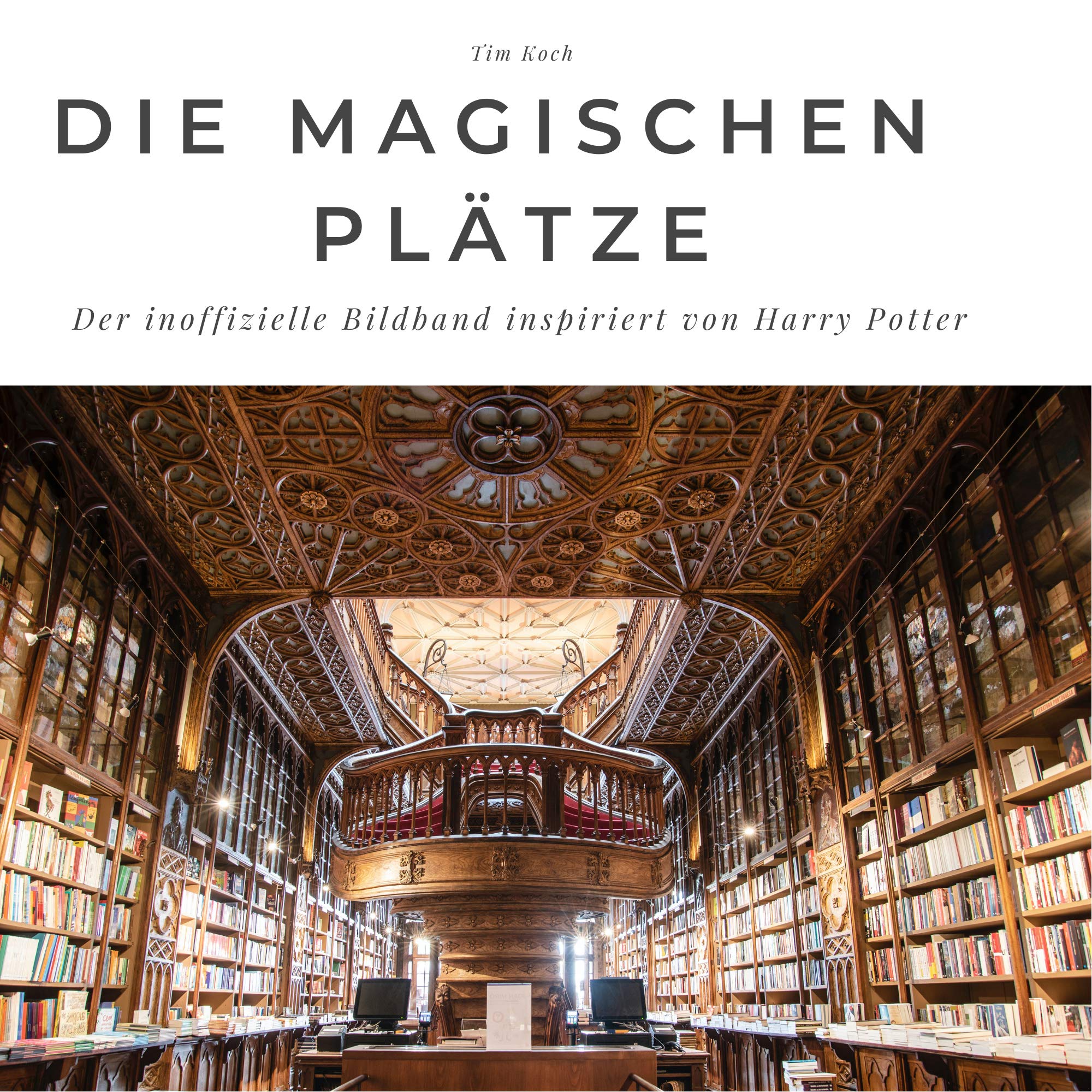 Die Magischen Plätze: Der inoffizielle Bildband inspiriert von Harry Potter. Sonderausgabe, verfügbar nur bei Amazon Photography