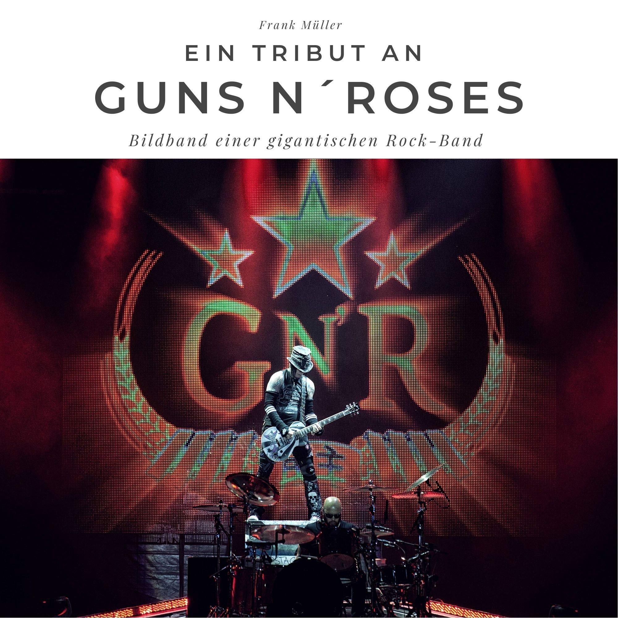 Product Image: Ein Tribut an Guns n' Roses: Der Bildband